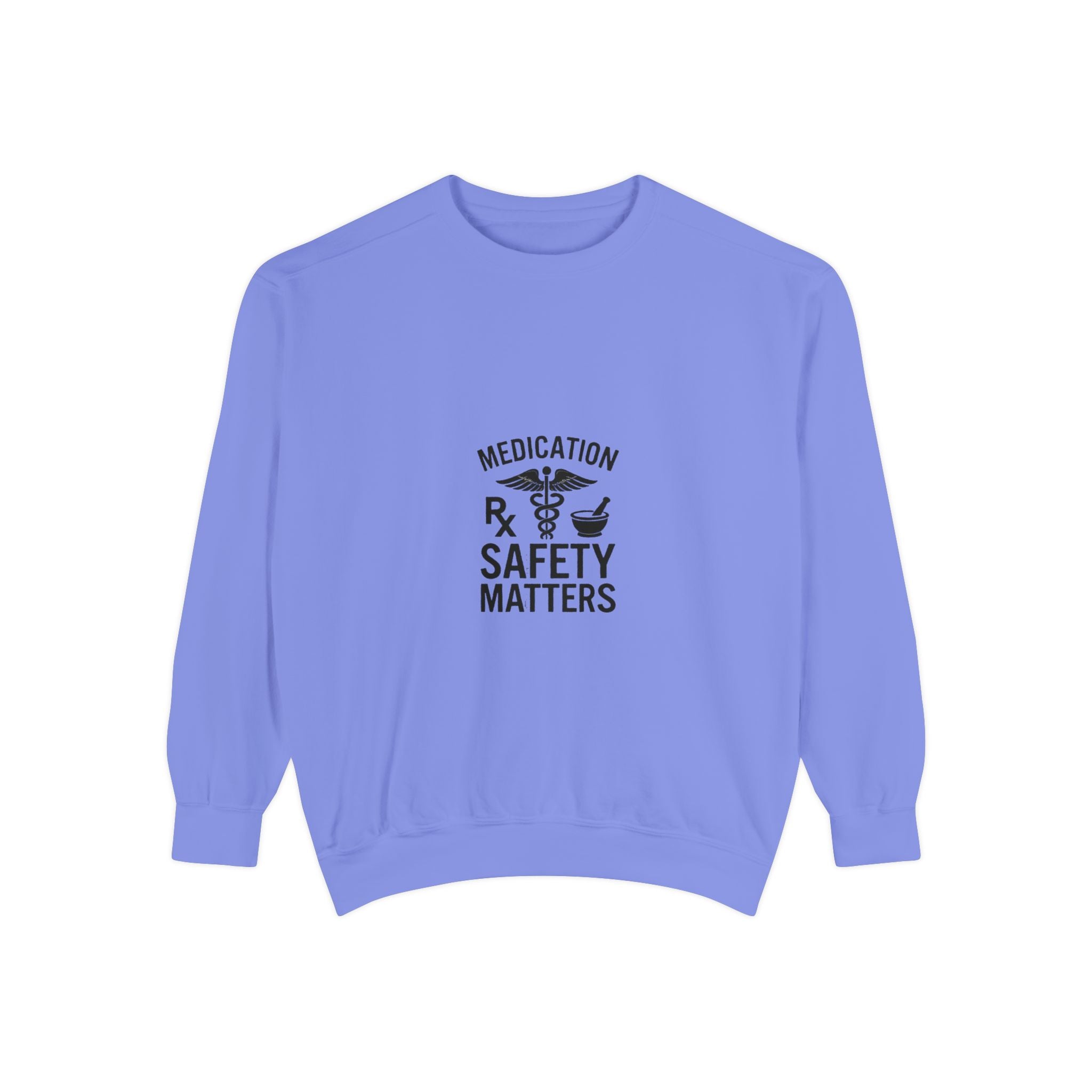 Medication Safety Matters Sweatshirt — Rx Pharmacy Nurse Healthcare Crewneck