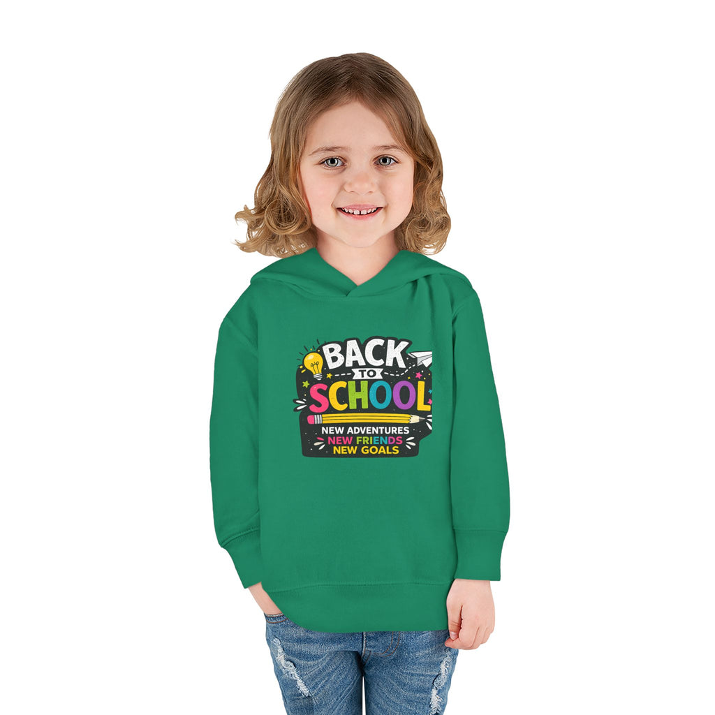 Back to School Toddler Hoodie — "Back to School: New Adventures, New Friends, New Goals"