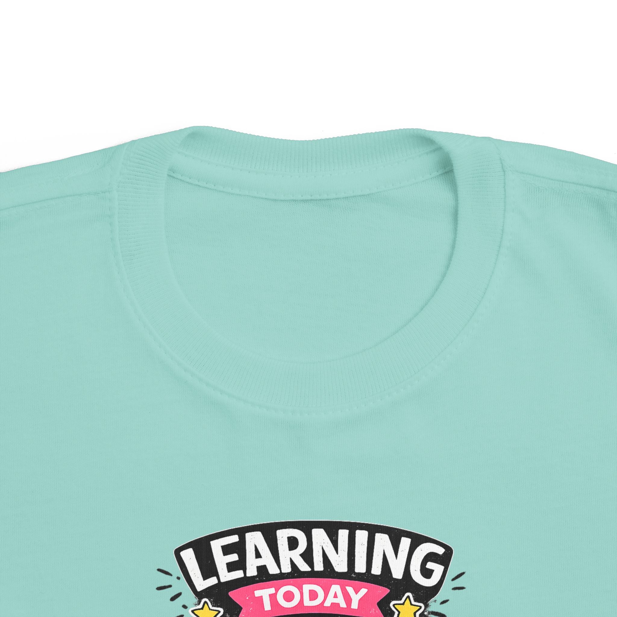 Learning Today Leading Tomorrow Toddler Tee