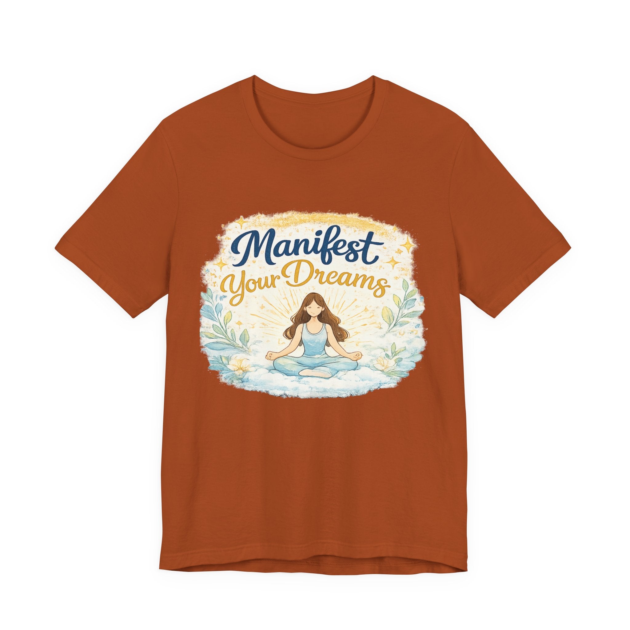 Manifest Your Dreams Tee — Meditation Yoga Inspirational T‑Shirt