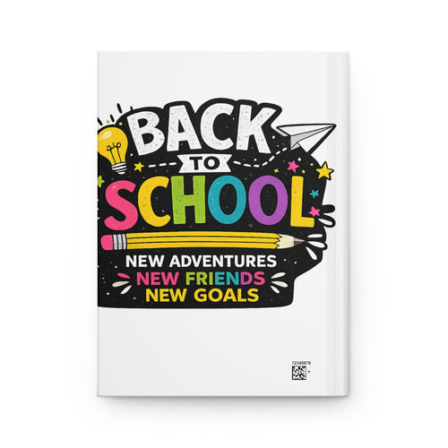 Back to School Hardcover Journal — New Adventures, New Friends, New Goals