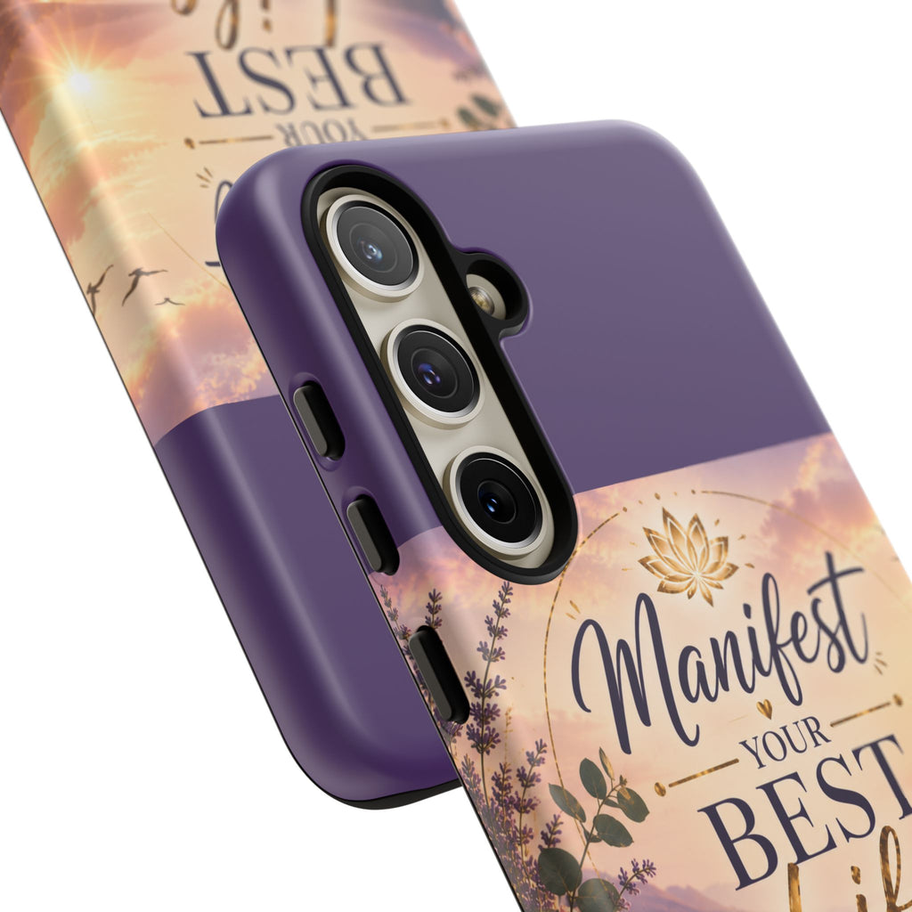 Manifest Your Best Life Phone Case — Inspirational Spiritual Protective Cover