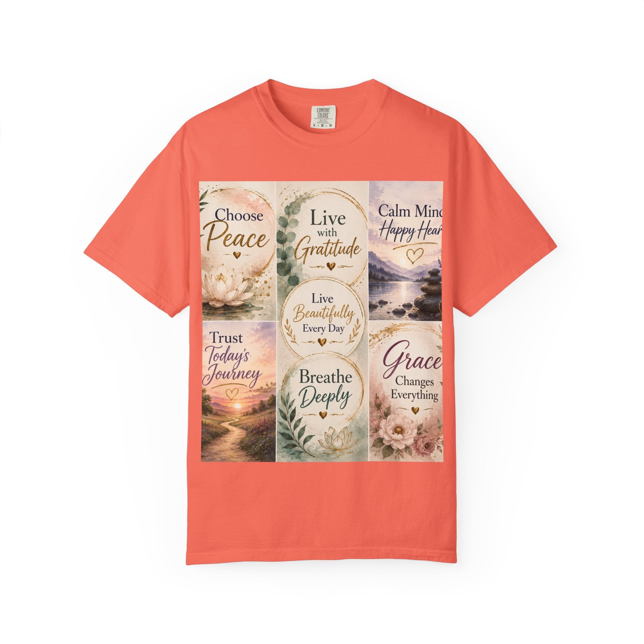 Inspirational Quote T-Shirt — Choose Peace, Live with Gratitude, Breathe Deeply