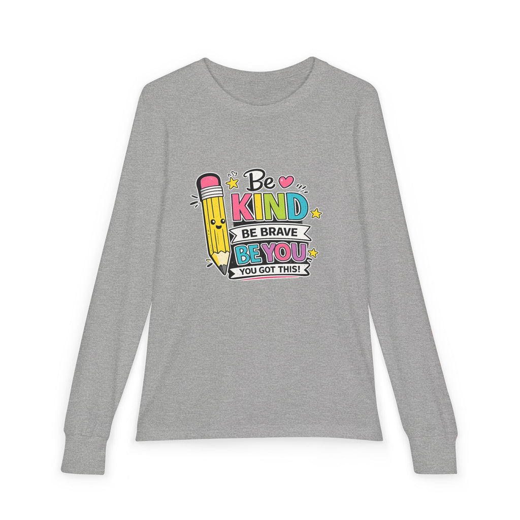 Be Kind Pencil Youth Long Sleeve Tee — "Be Kind, Be Brave, Be You" Back-to-School Shirt