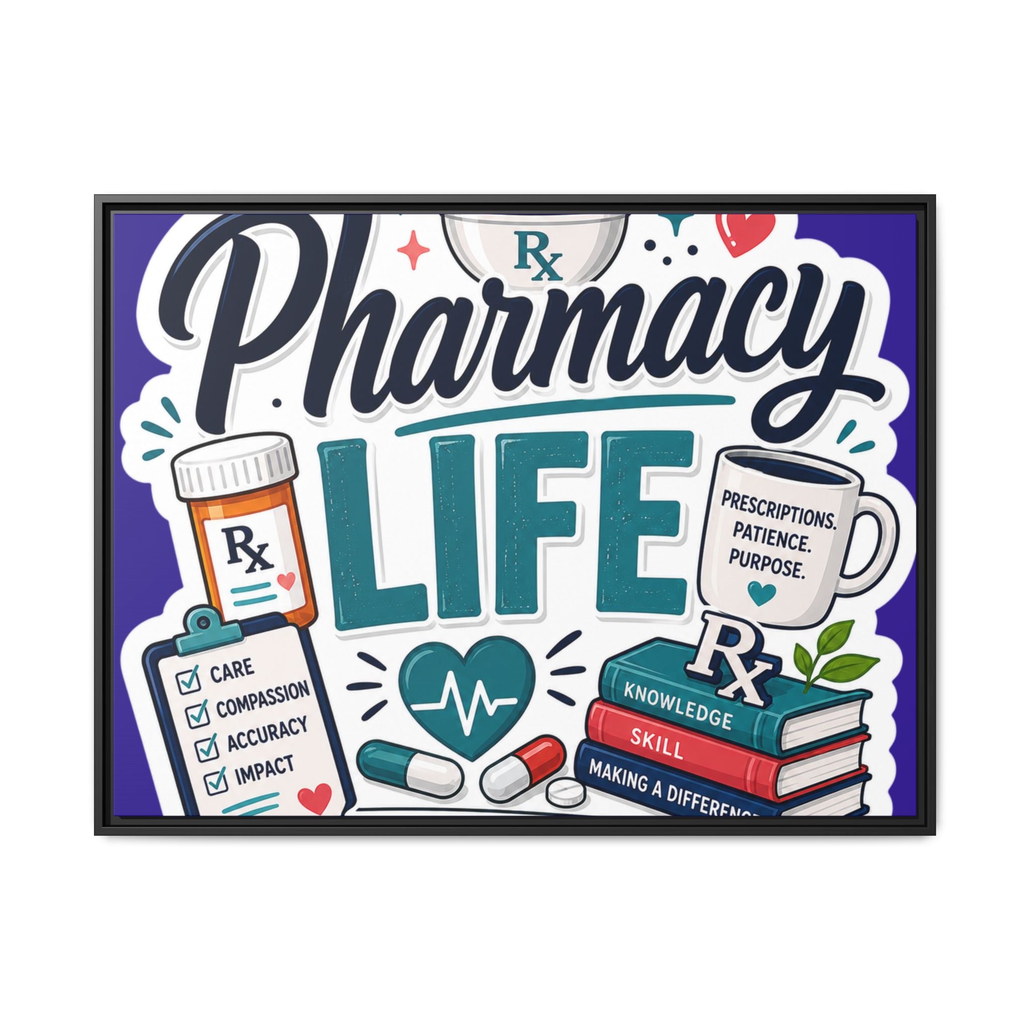 Pharmacy Life Matte Canvas Print (Framed)