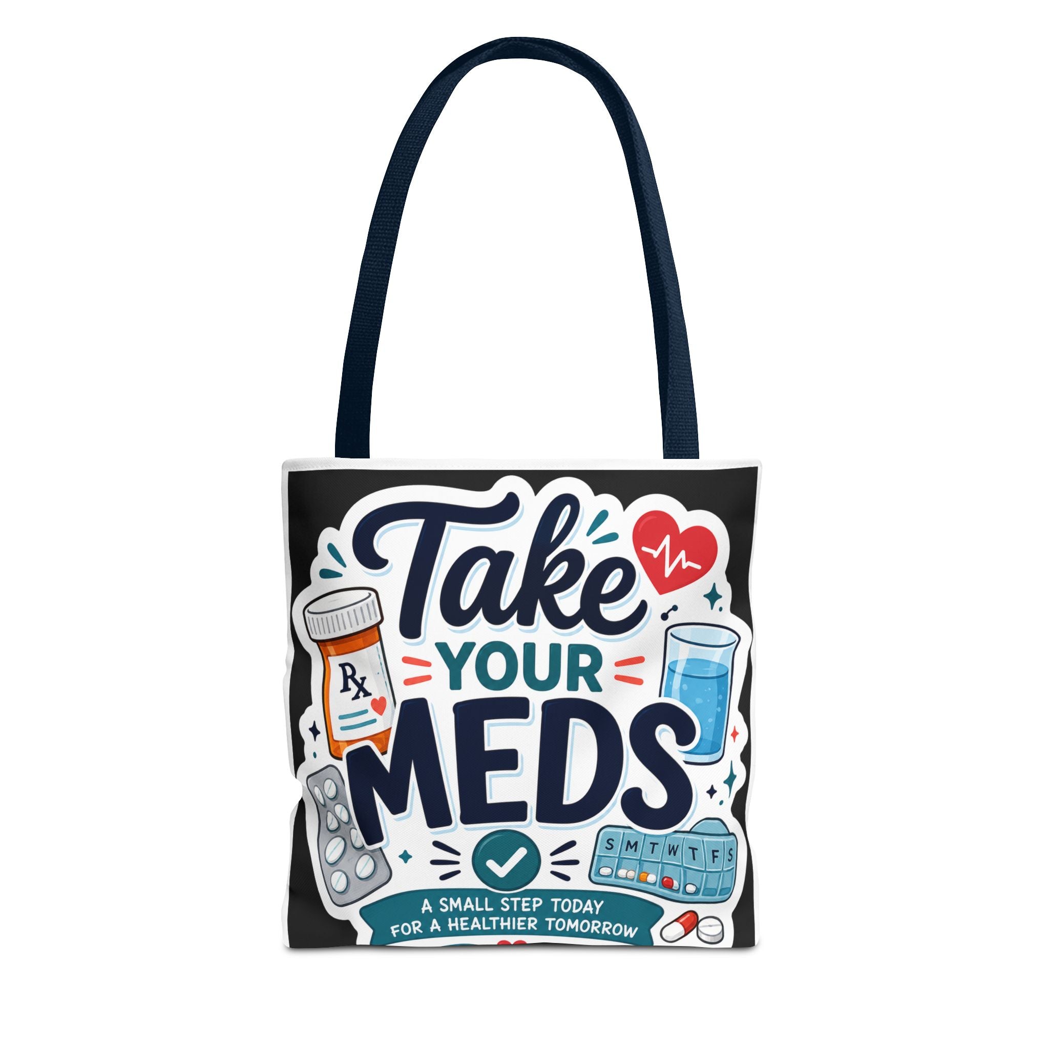 Take Your Meds Tote Bag — Reminder Pharmacy Pill Health Awareness Tote