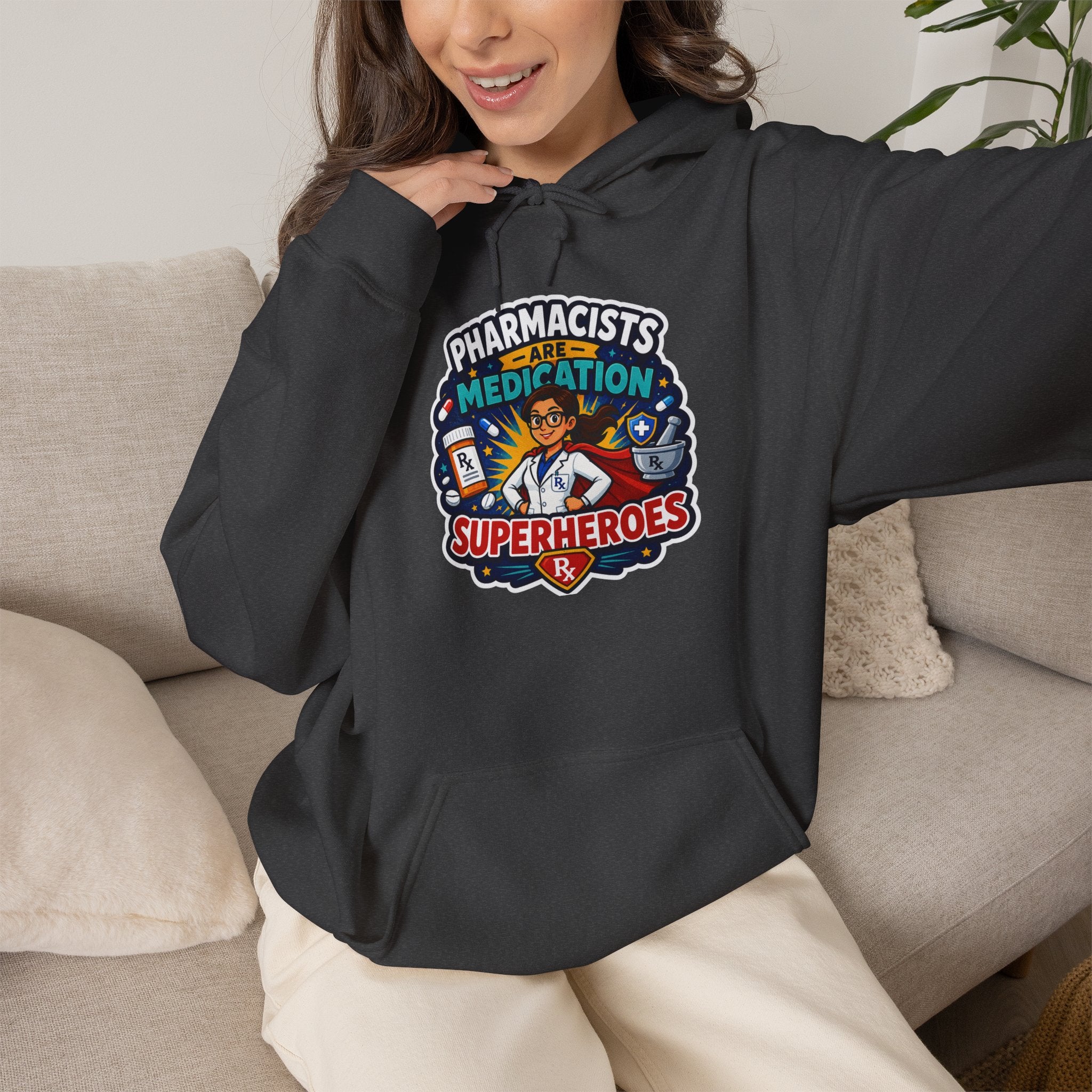 Pharmacists Are Superheroes Hoodie — "Pharmacists Medication Superheroes" Graphic Hooded Sweatshirt