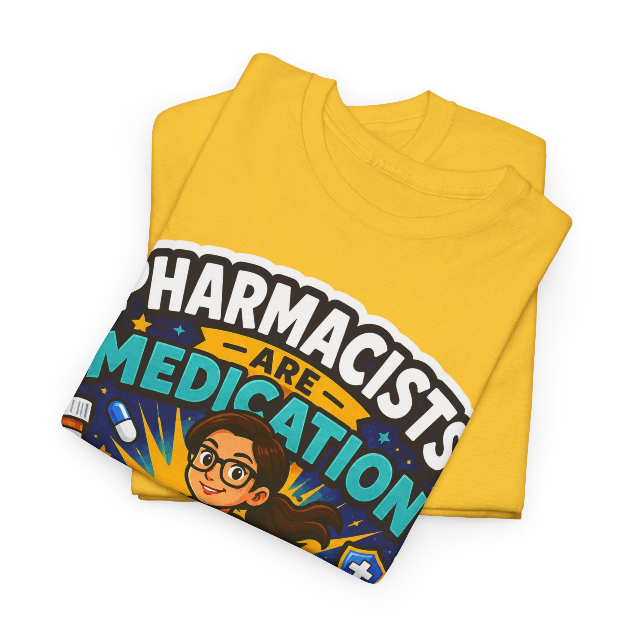 Pharmacists Are Medication Superheroes T-Shirt