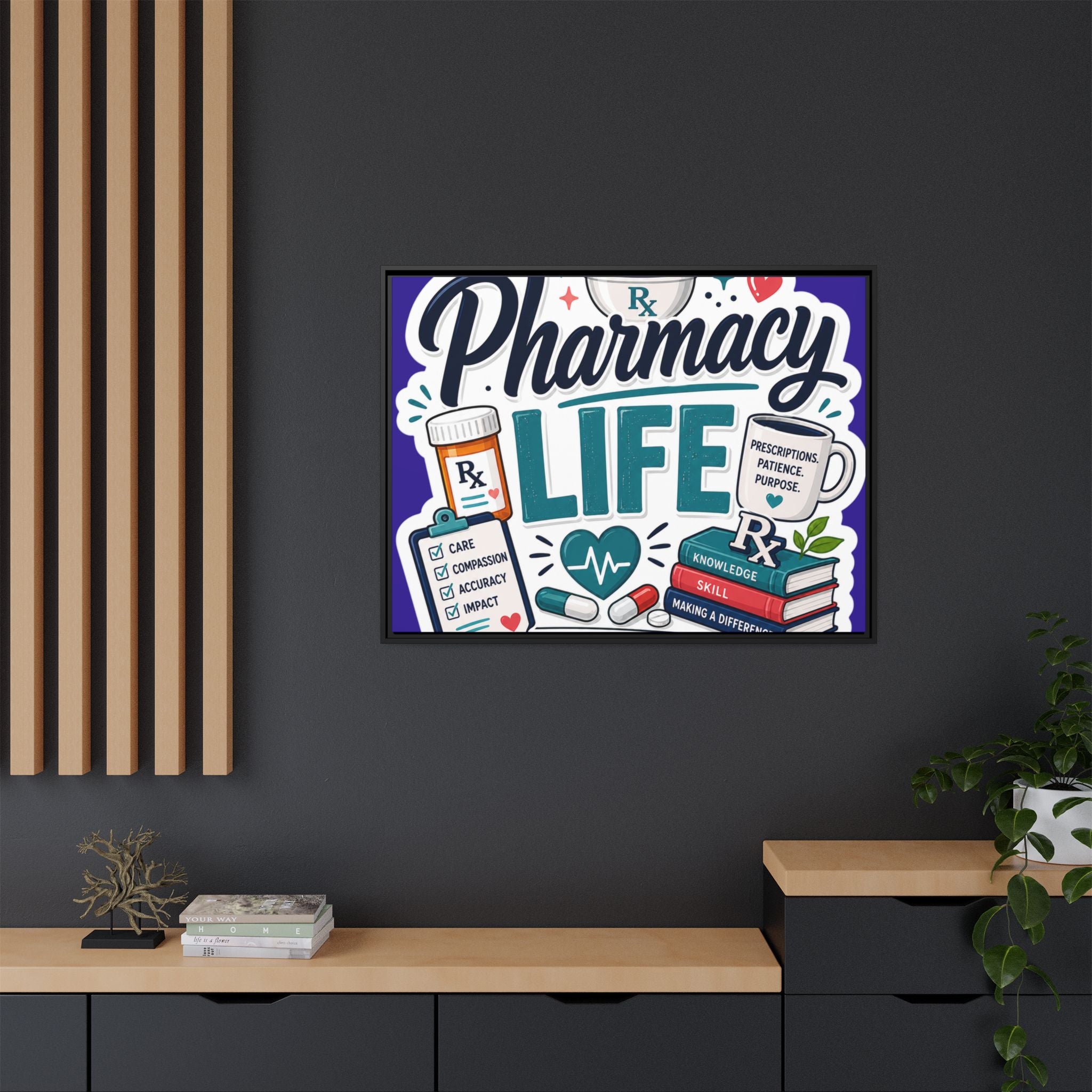 Pharmacy Life Matte Canvas Print (Framed)