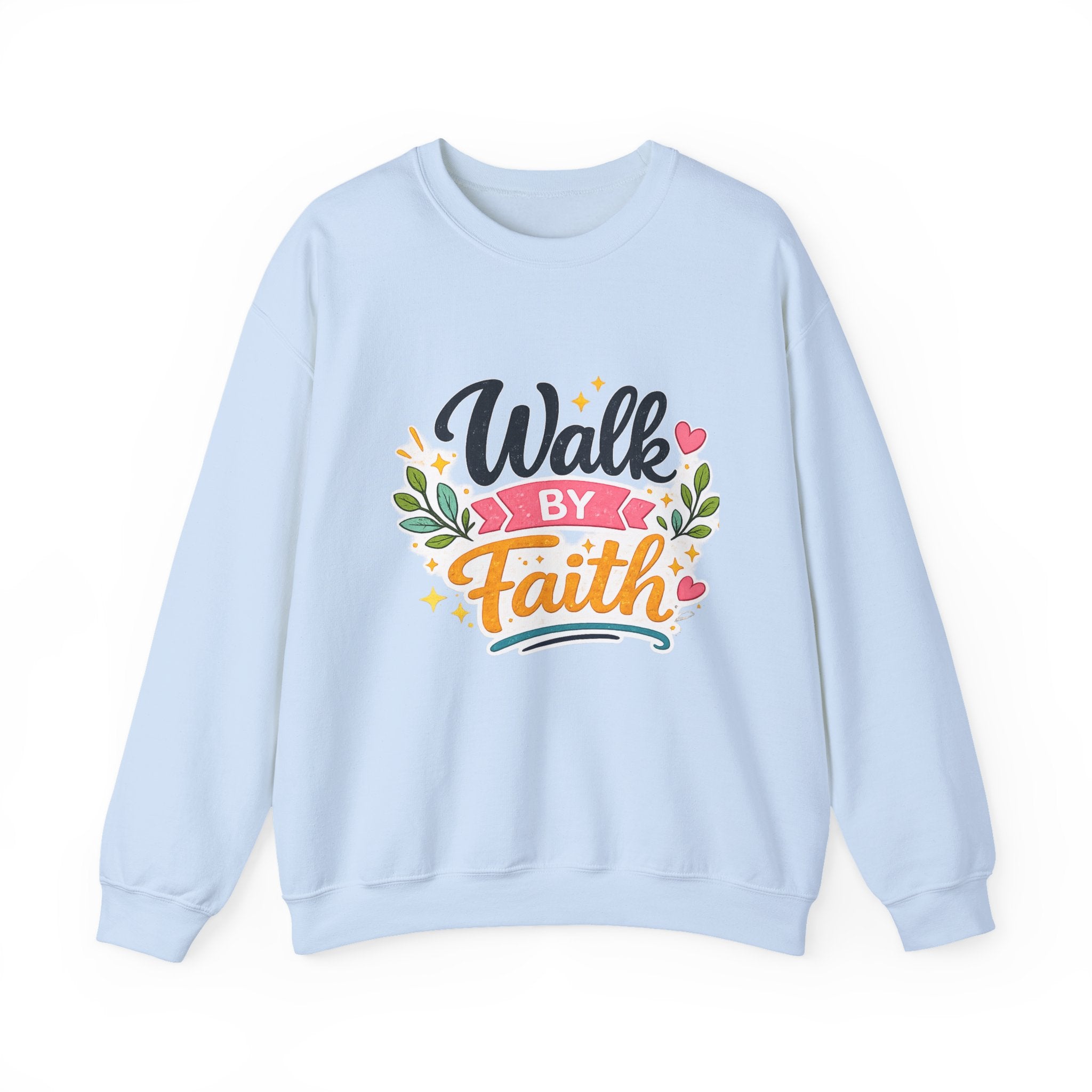 Walk By Faith Crewneck Sweatshirt — Inspirational Christian Pullover