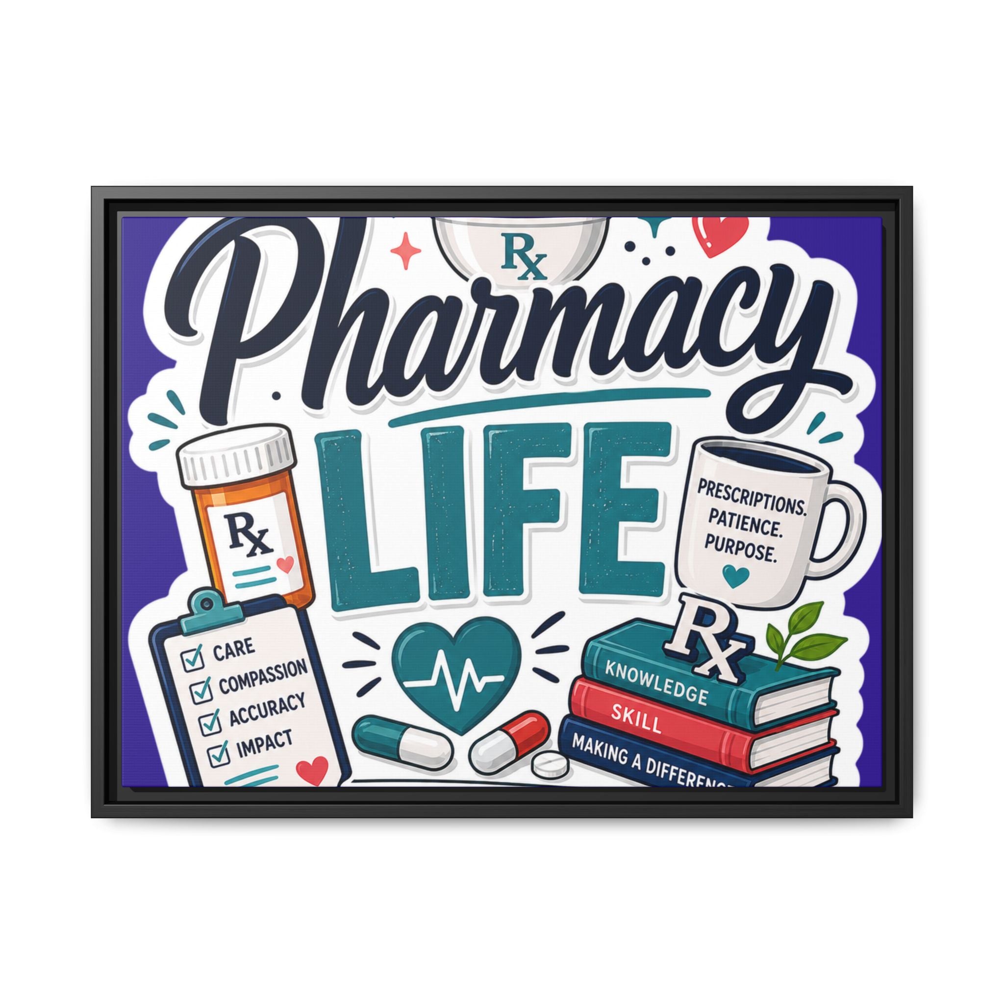 Pharmacy Life Matte Canvas Print (Framed)