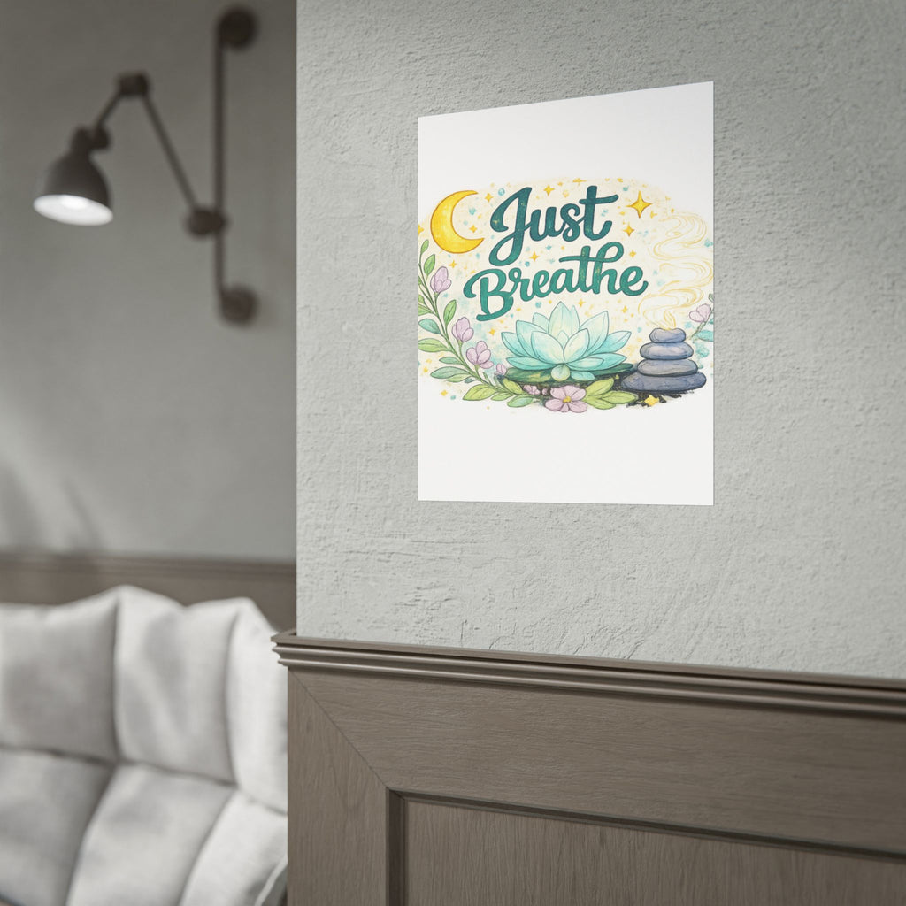 Just Breathe Poster — Calming Yoga & Meditation Wall Art