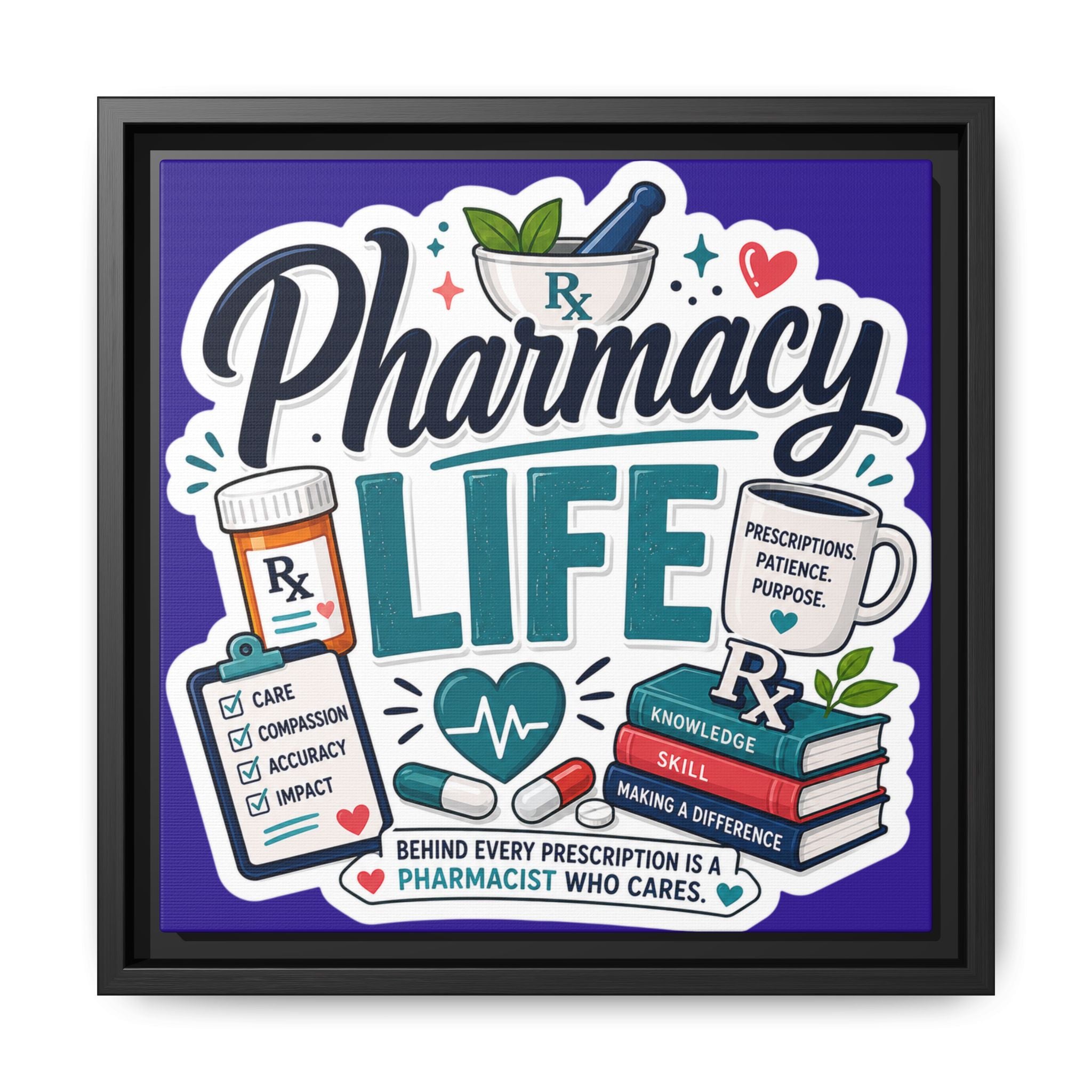 Pharmacy Life Matte Canvas Print (Framed)
