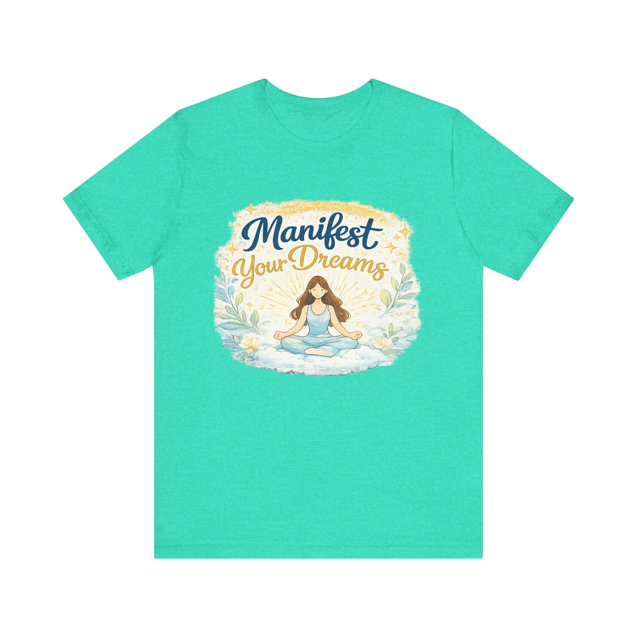 Manifest Your Dreams Tee — Meditation Yoga Inspirational T‑Shirt