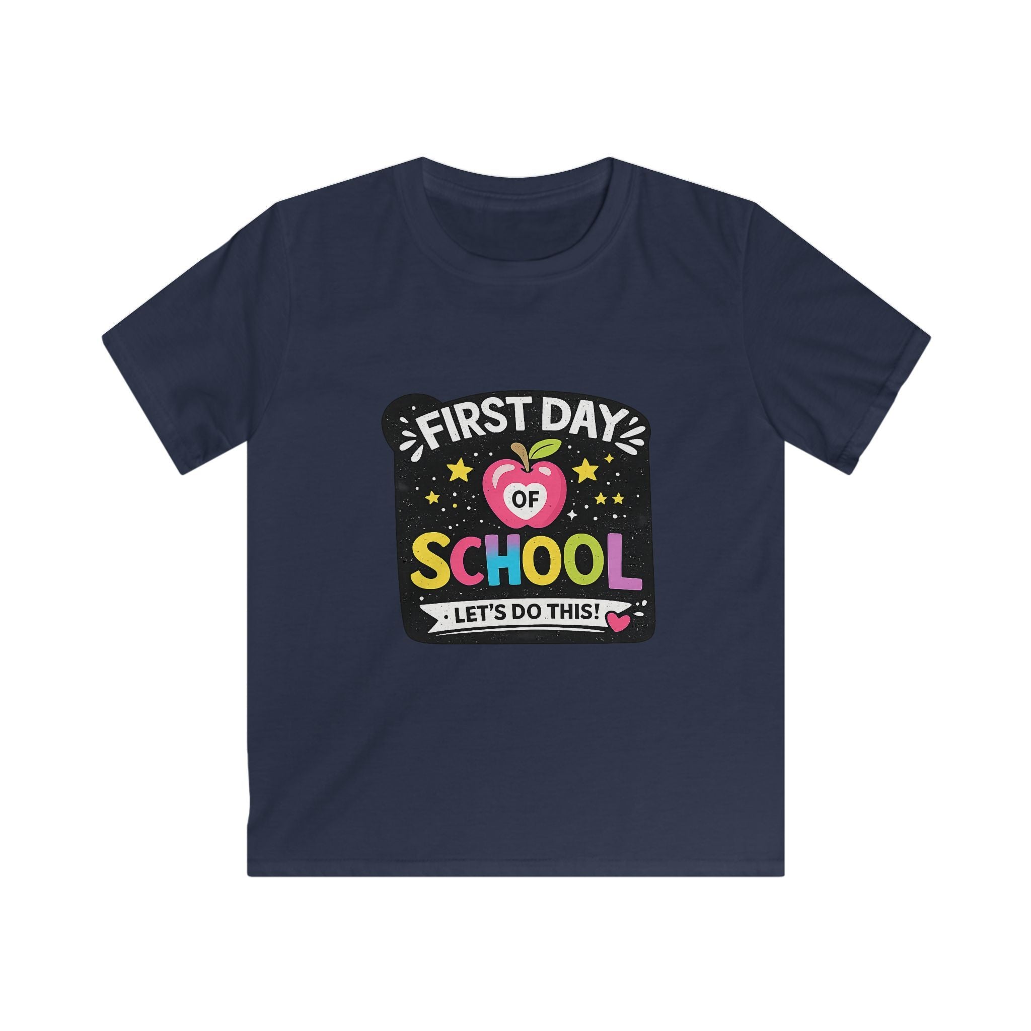 Kids First Day of School T-Shirt — "First Day of School: Let’s Do This!"