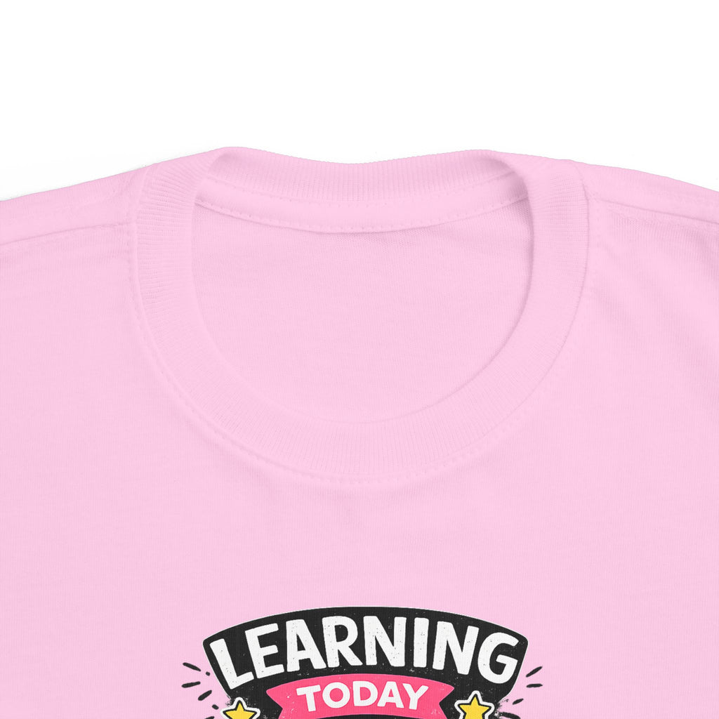 Learning Today Leading Tomorrow Toddler Tee