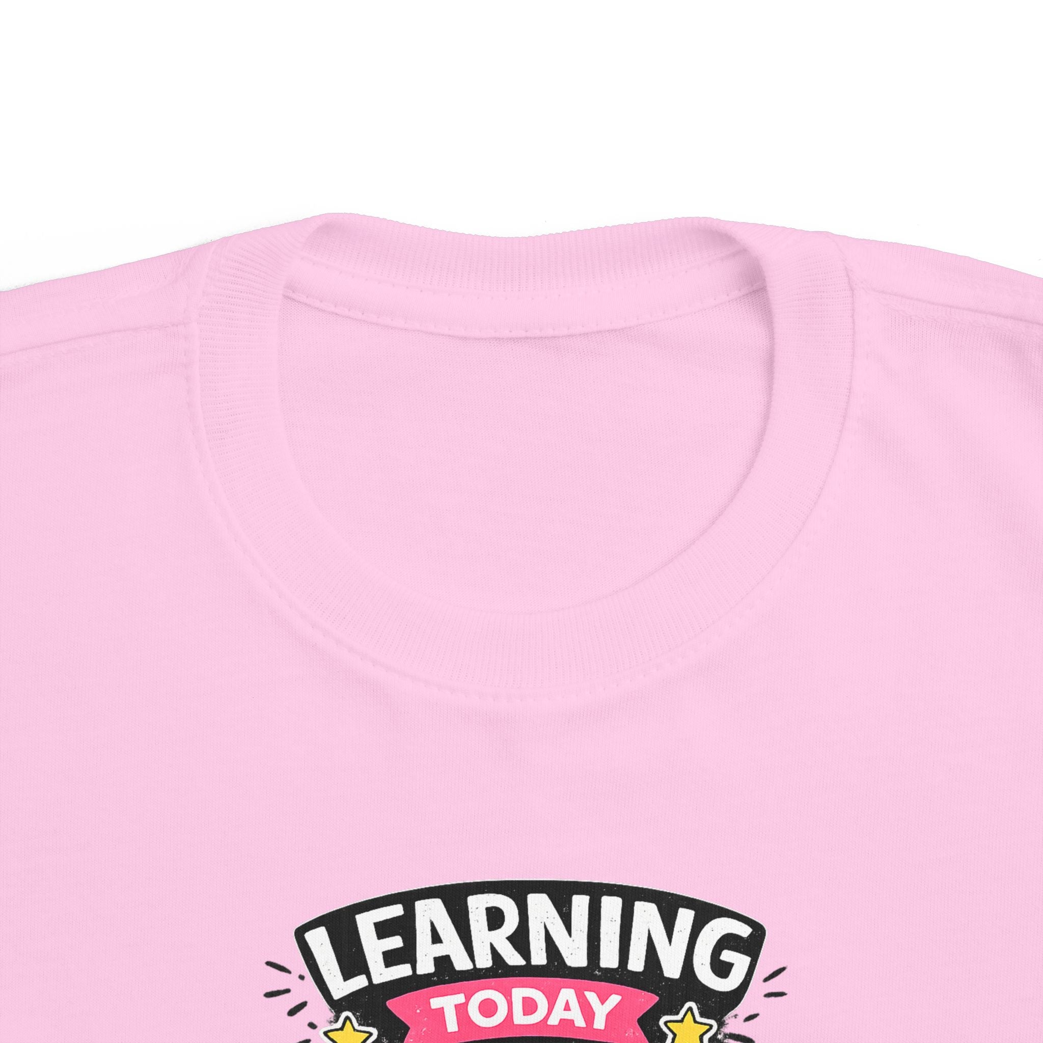 Learning Today Leading Tomorrow Toddler Tee