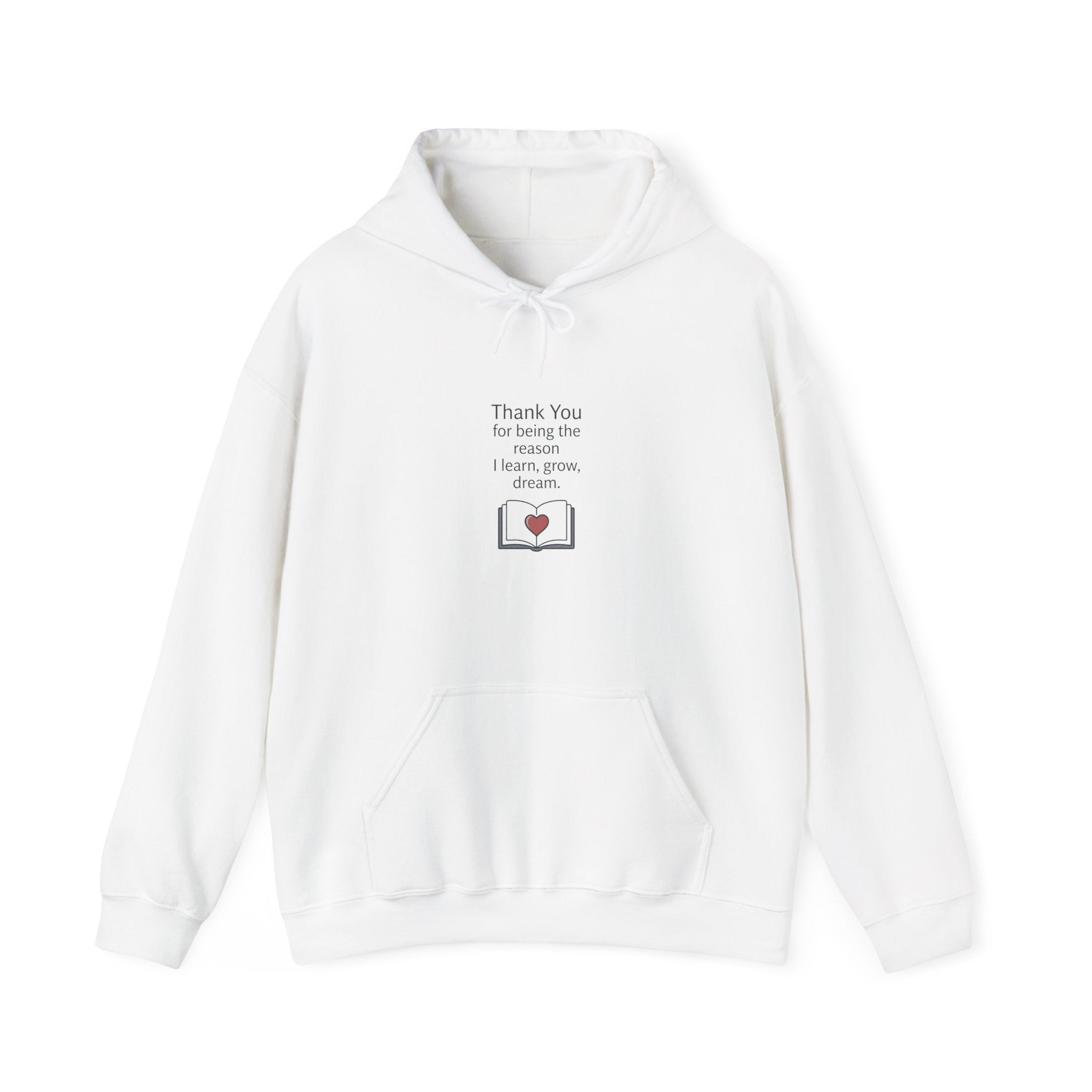 Grateful Teacher Hoodie — "Thank You for Being the Reason I Learn, Grow, Dream"