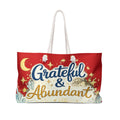 Grateful & Abundant Weekender Bag — Inspirational Travel Tote