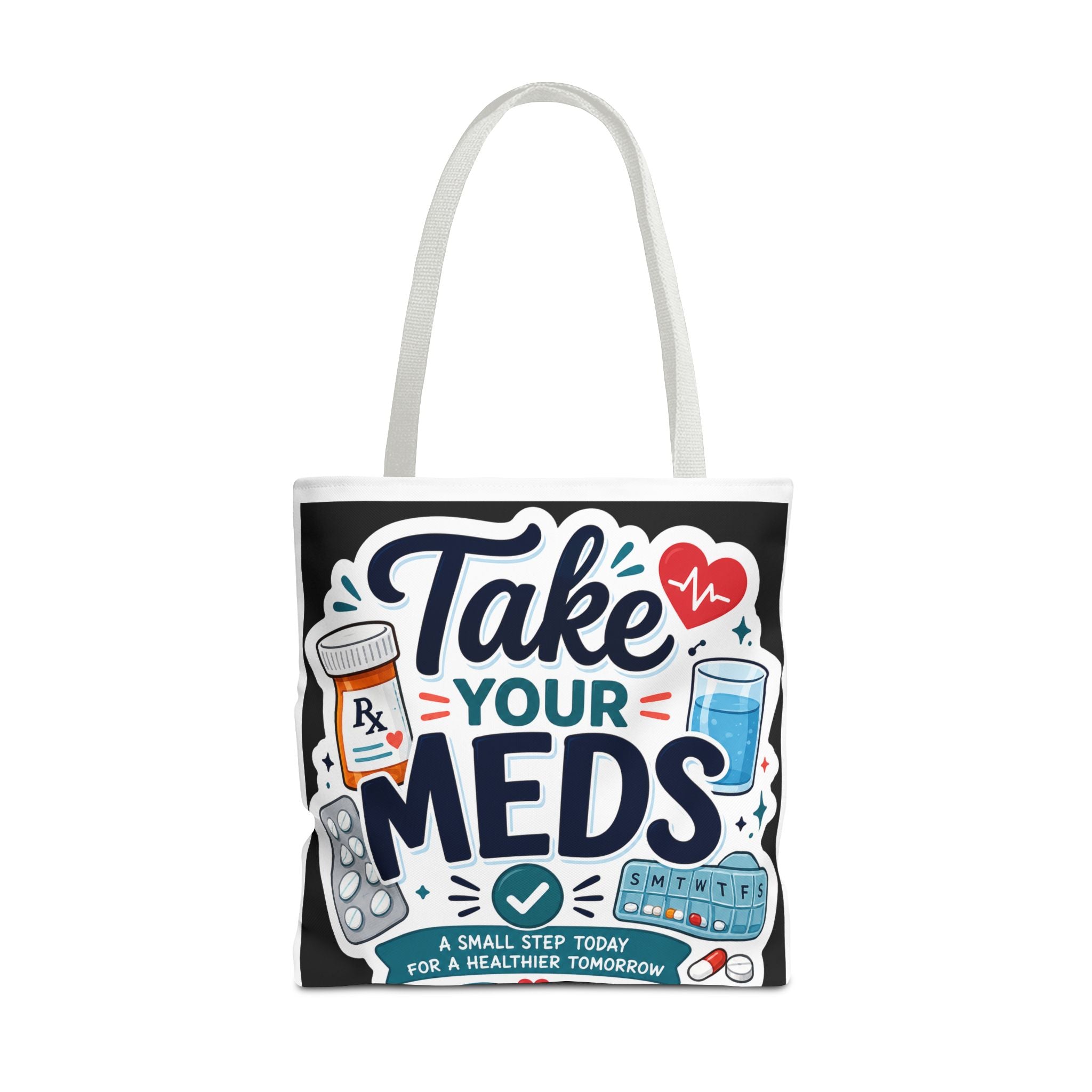 Take Your Meds Tote Bag — Reminder Pharmacy Pill Health Awareness Tote
