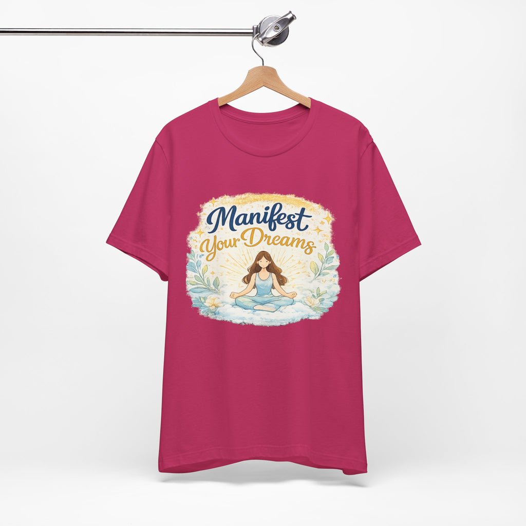 Manifest Your Dreams Tee — Meditation Yoga Inspirational T‑Shirt