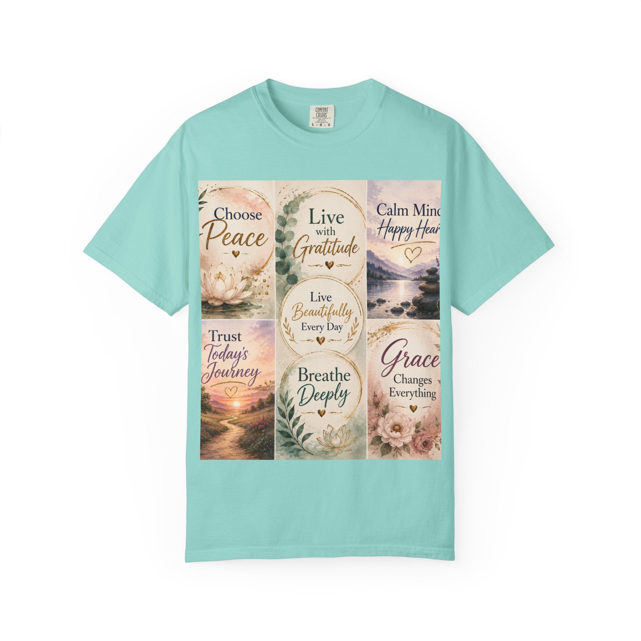 Inspirational Quote T-Shirt — Choose Peace, Live with Gratitude, Breathe Deeply