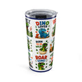 20oz Dino Tumbler — Cute Kids Dinosaur Travel Cup with 'Dino Lover', 'Roarsome' & 'Born to Be Wild' Designs