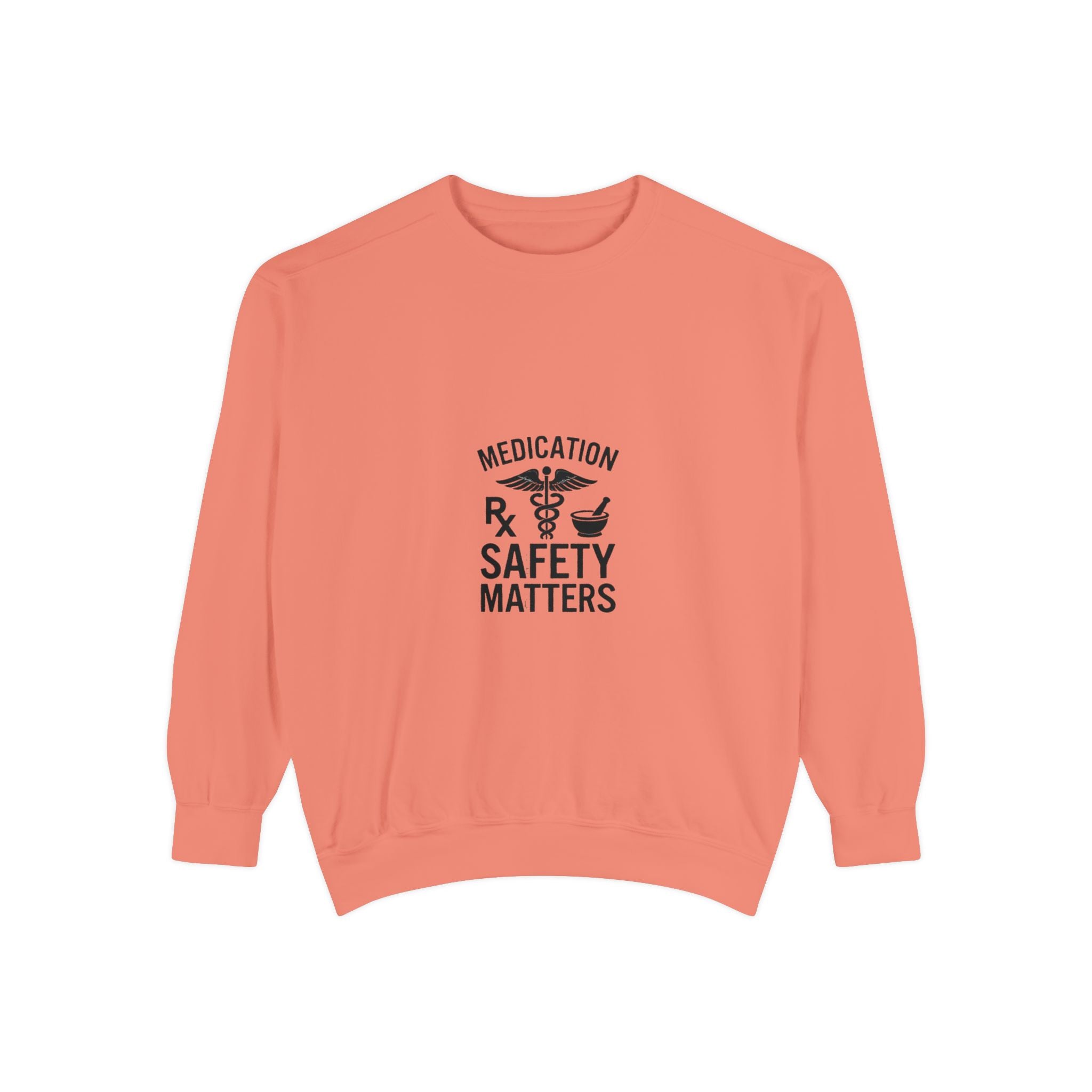 Medication Safety Matters Sweatshirt — Rx Pharmacy Nurse Healthcare Crewneck