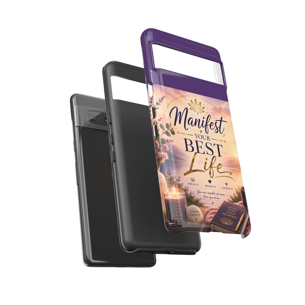 Manifest Your Best Life Phone Case — Inspirational Spiritual Protective Cover