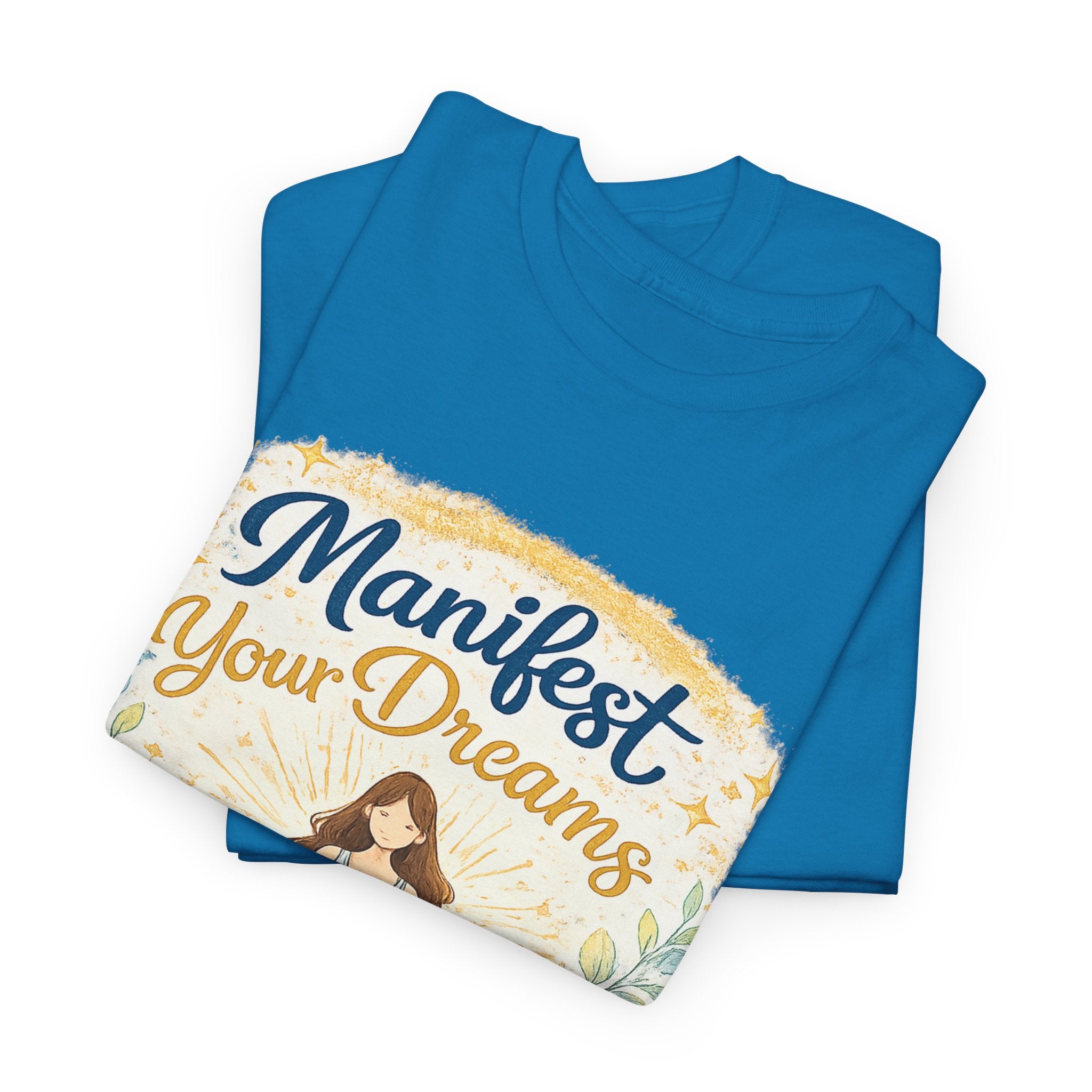 Manifest Your Dreams Tee