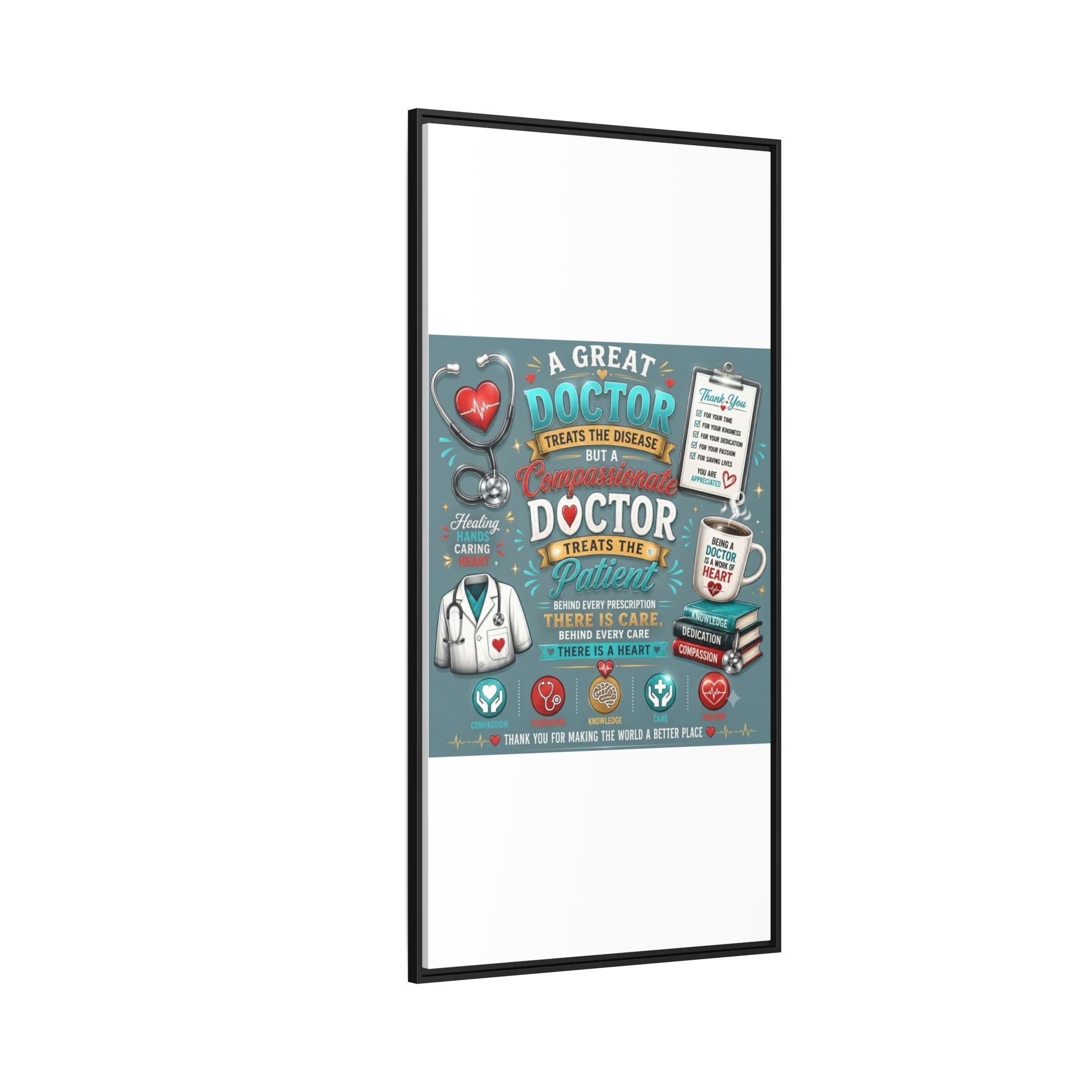 Framed Canvas Print — 'A Great Doctor Treats the Patient' Medical Tribute Wall Art