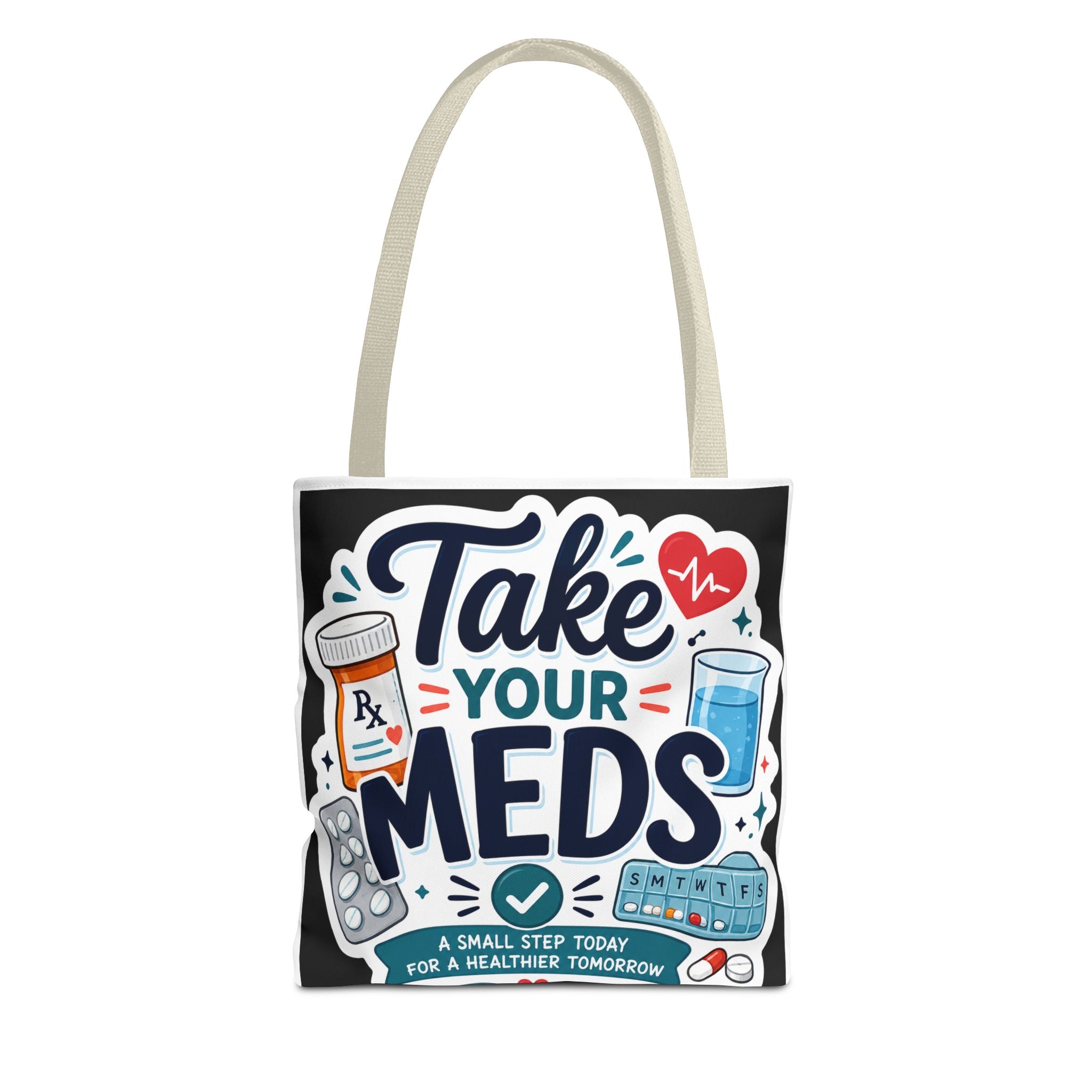 Take Your Meds Tote Bag — Reminder Pharmacy Pill Health Awareness Tote