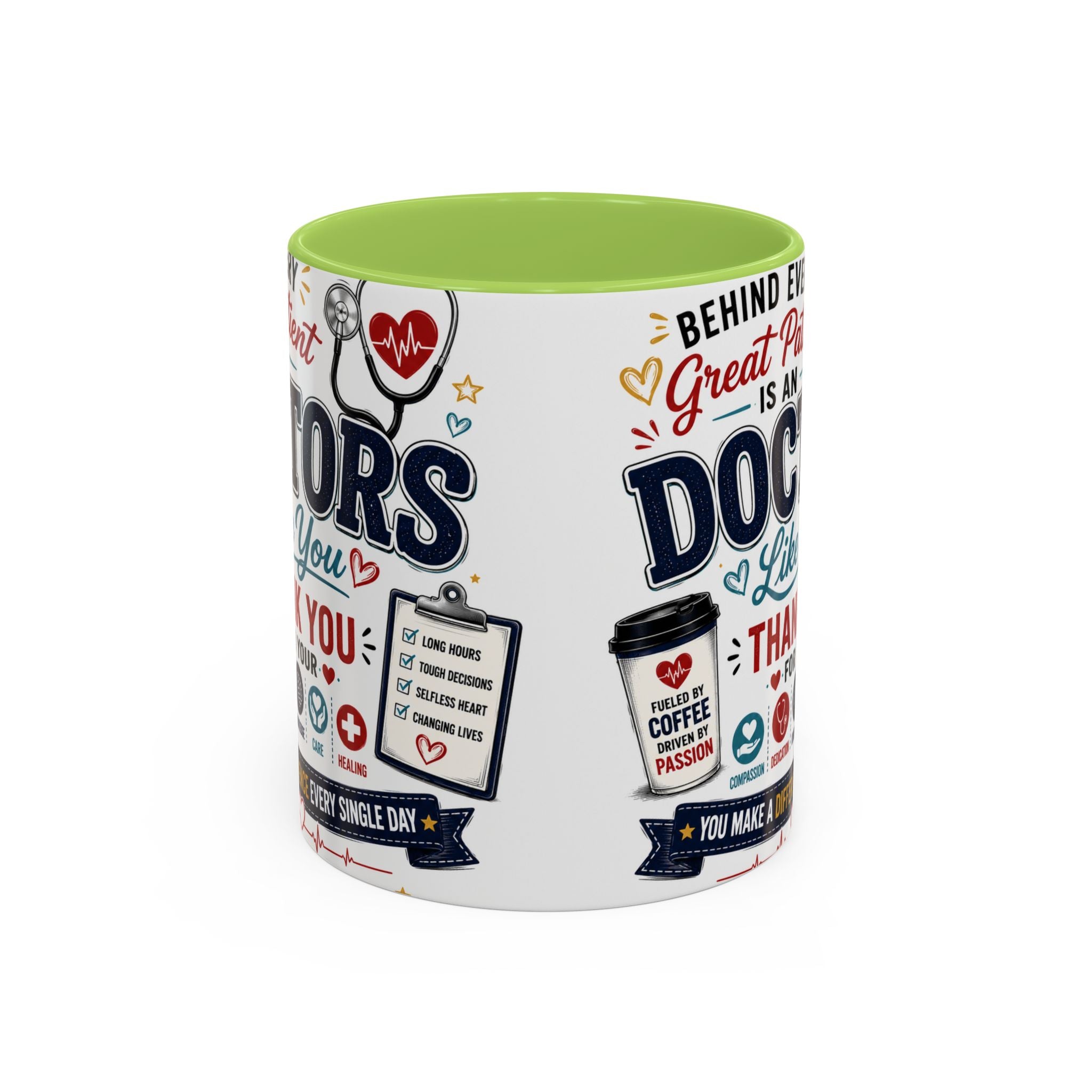 Doctor Appreciation Coffee Mug — "Behind Every Great Patient Is A Doctor Like You"