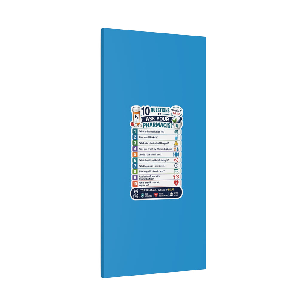 Pharmacist Questions Canvas Print — "10 Questions to Ask Your Pharmacist"