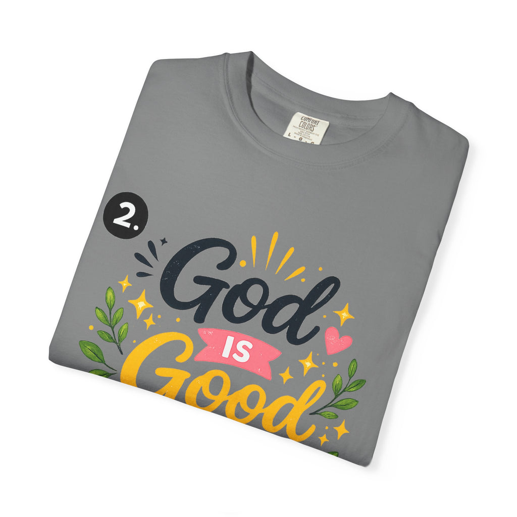 God Is Good All The Time T-Shirt