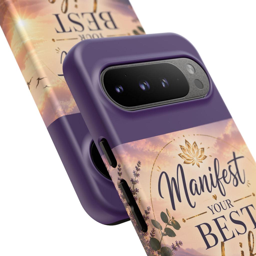 Manifest Your Best Life Phone Case — Inspirational Spiritual Protective Cover