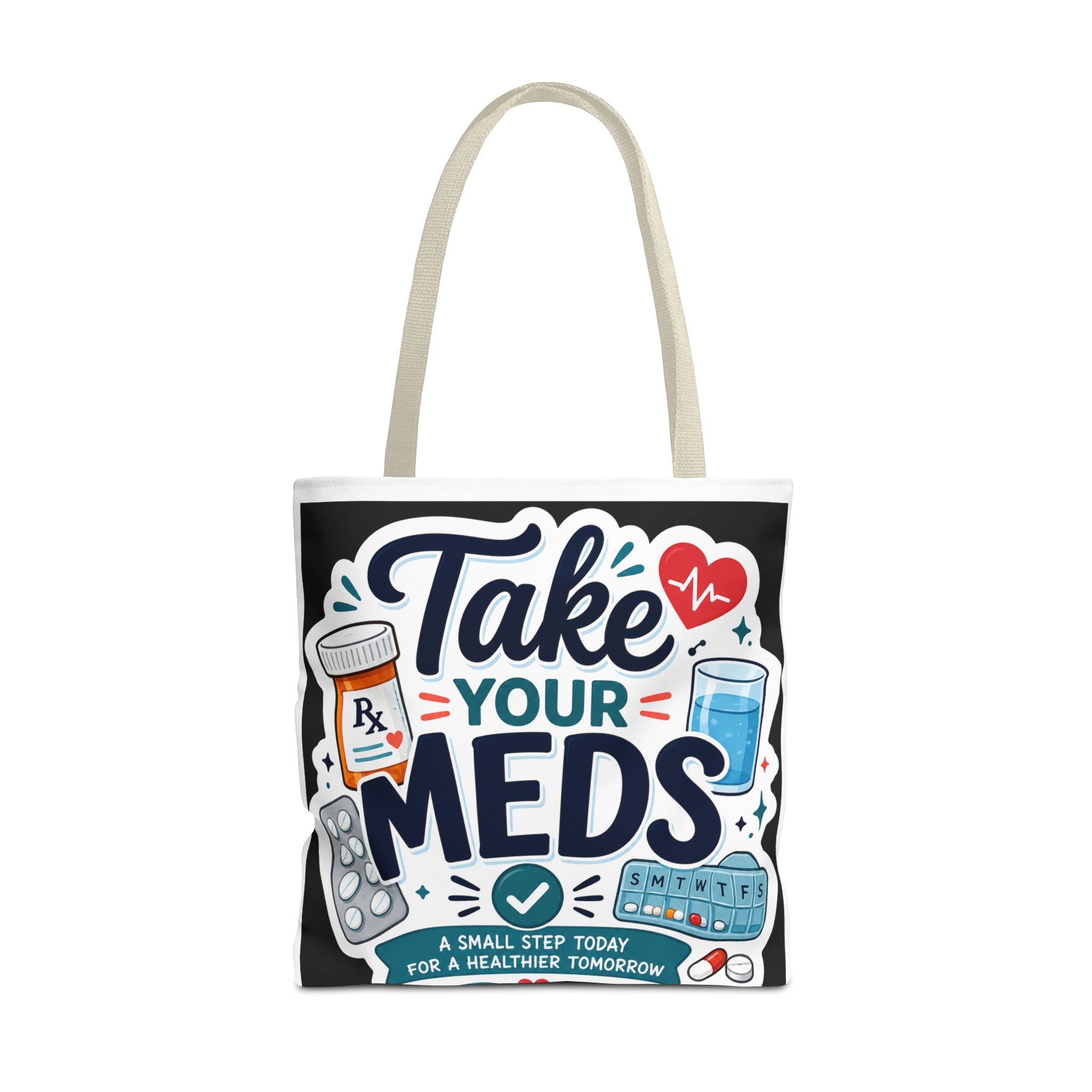Take Your Meds Tote Bag — Reminder Pharmacy Pill Health Awareness Tote