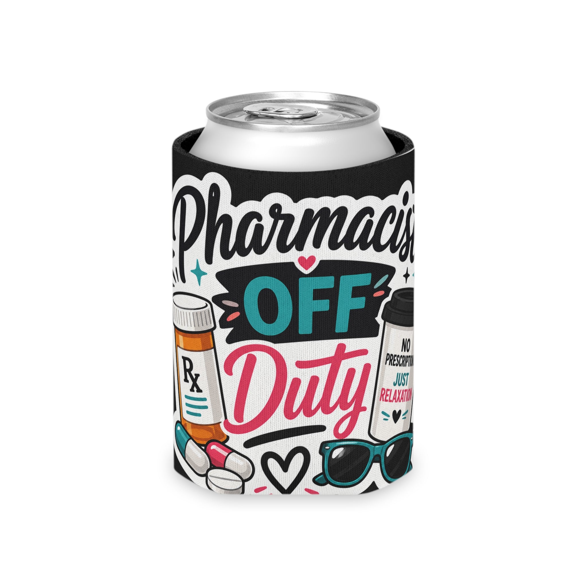 Can Cooler - "Pharmacist Off Duty" Funny Rx Beverage Holder