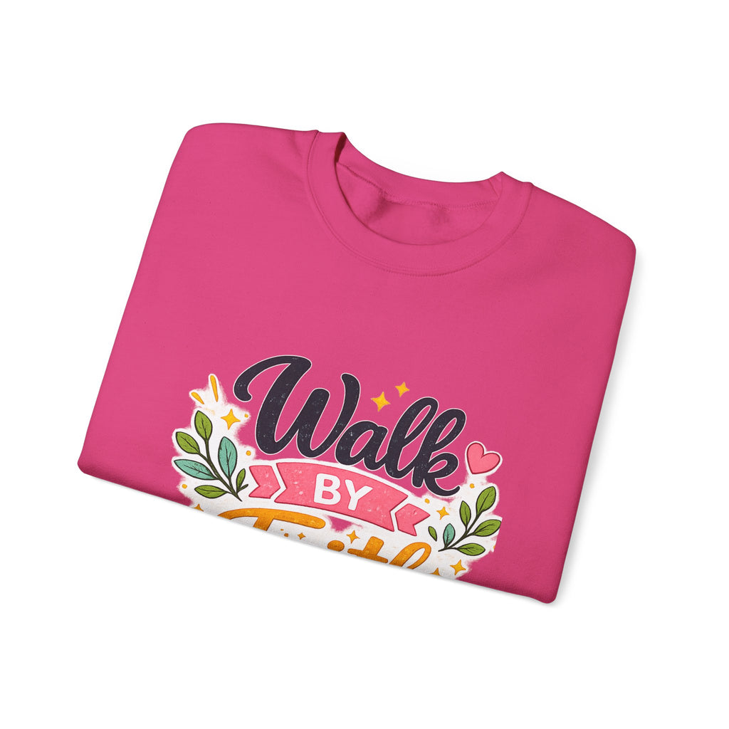 Walk By Faith Crewneck Sweatshirt — Inspirational Christian Pullover