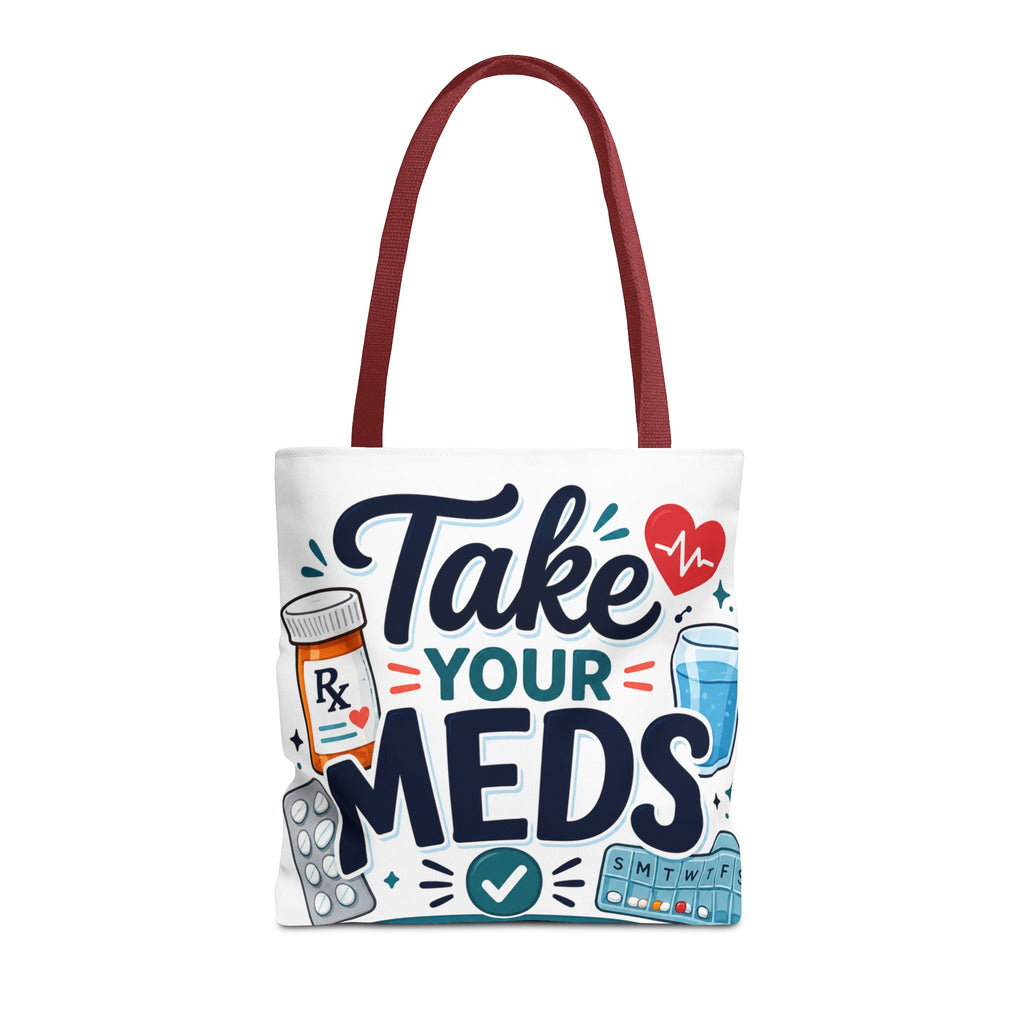 Take Your Meds Tote Bag — Medication Reminder Canvas Tote for Caregivers & Seniors