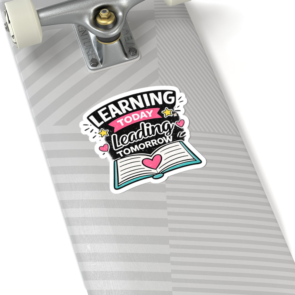 Learning Today Leading Tomorrow Sticker — Inspirational Teacher Laptop Kiss-Cut