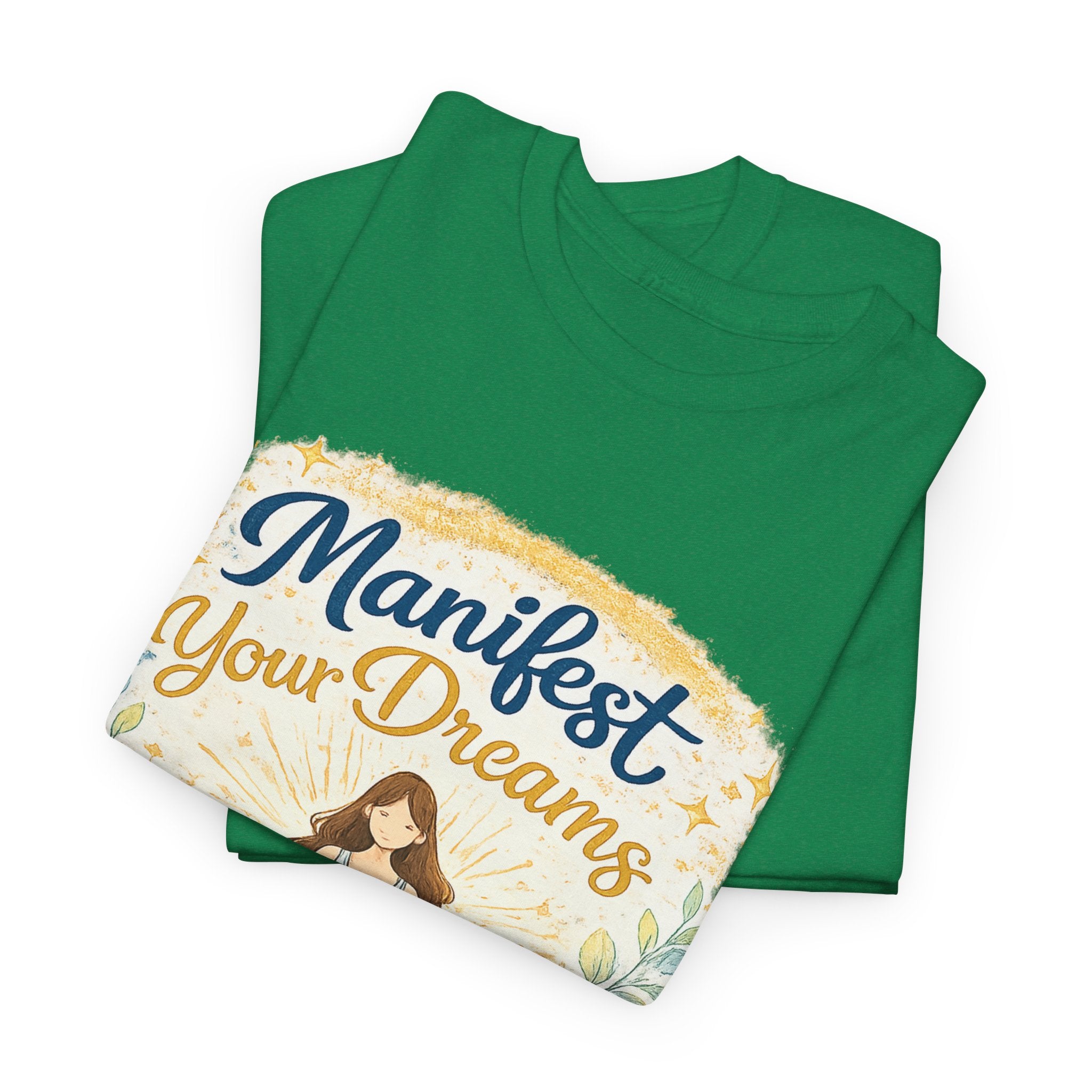 Manifest Your Dreams Tee