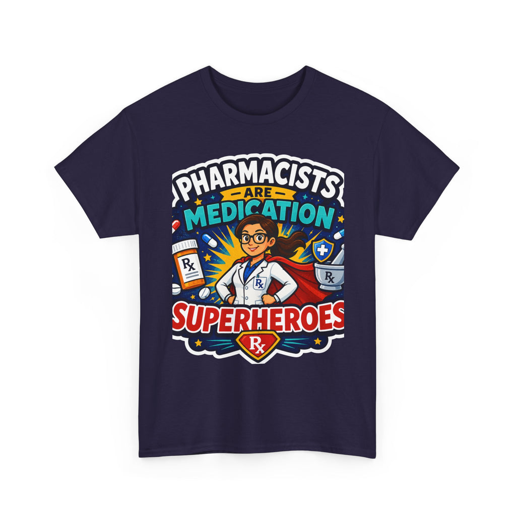 Pharmacists Are Medication Superheroes T-Shirt