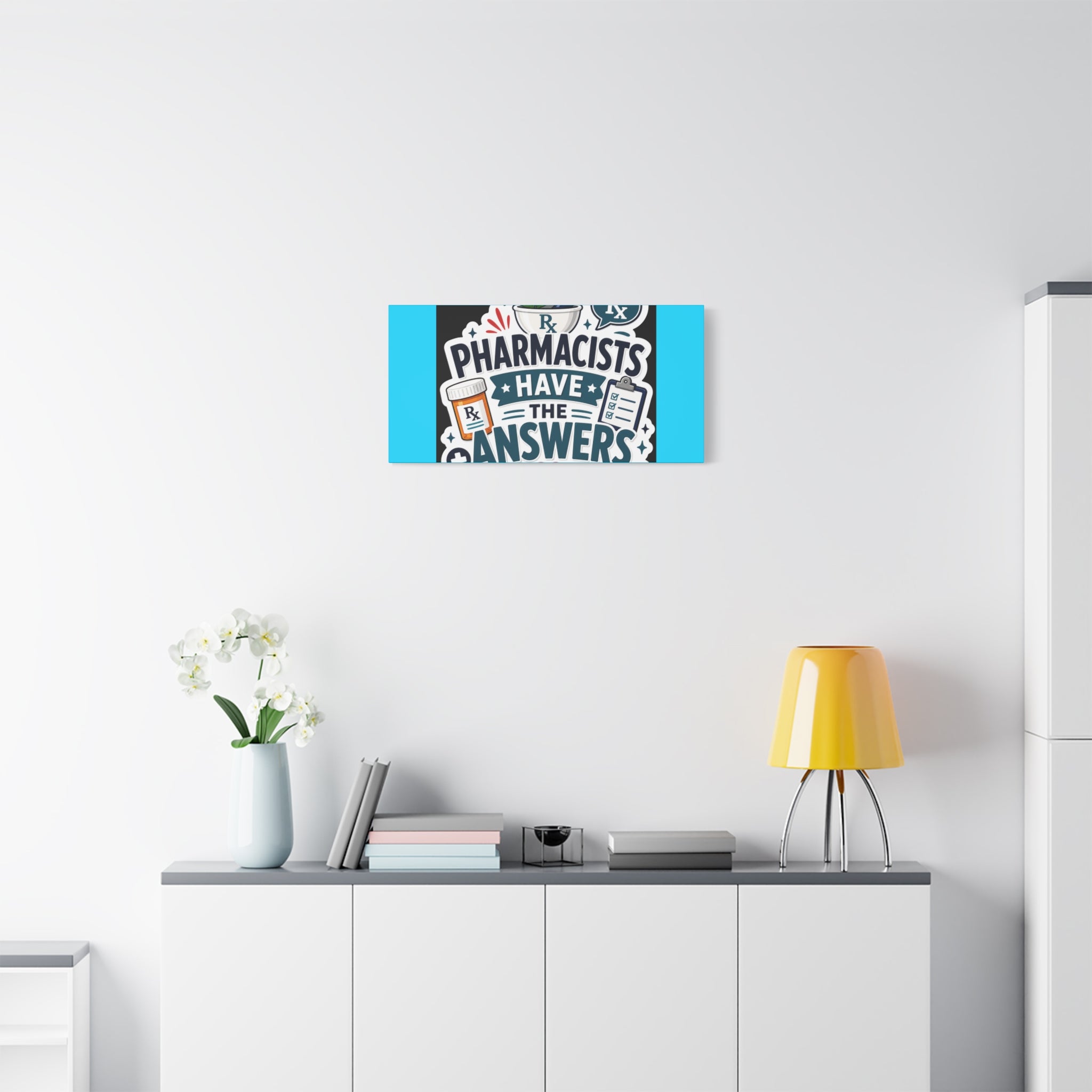 Pharmacists Have the Answers Matte Canvas Wall Art