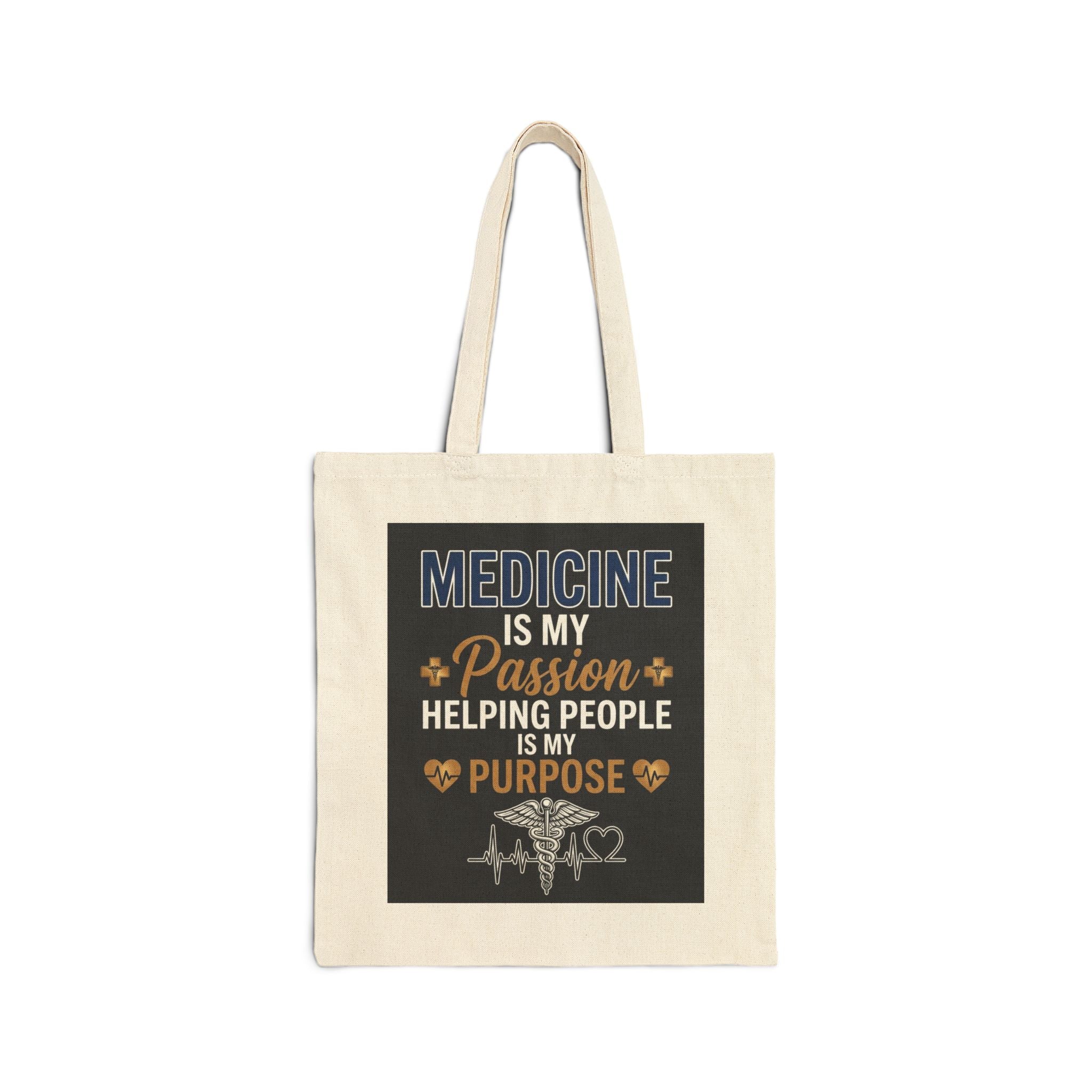 Medicine Is My Passion Tote Bag — Nurse & Medical Student Canvas Gift
