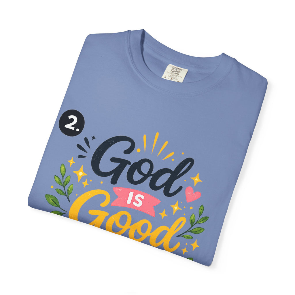 God Is Good All The Time T-Shirt