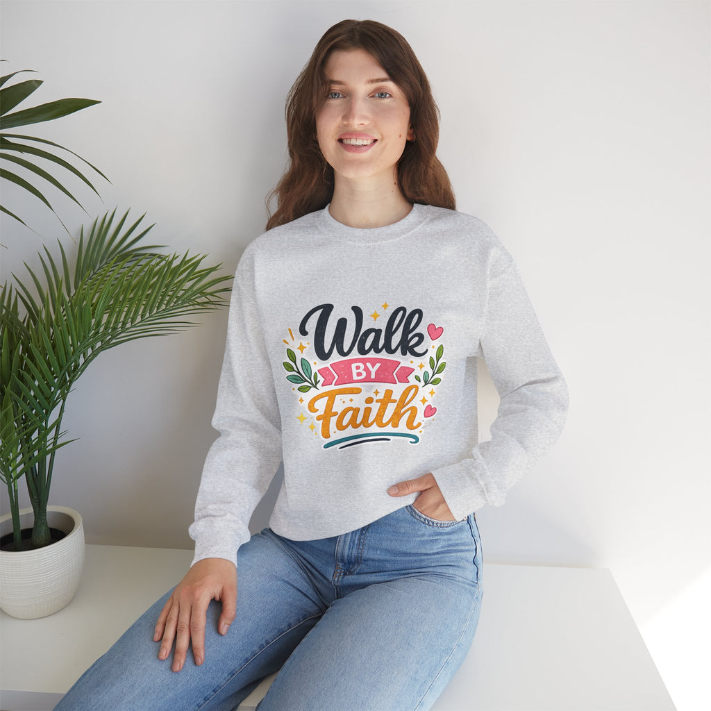 Walk By Faith Crewneck Sweatshirt — Inspirational Christian Pullover