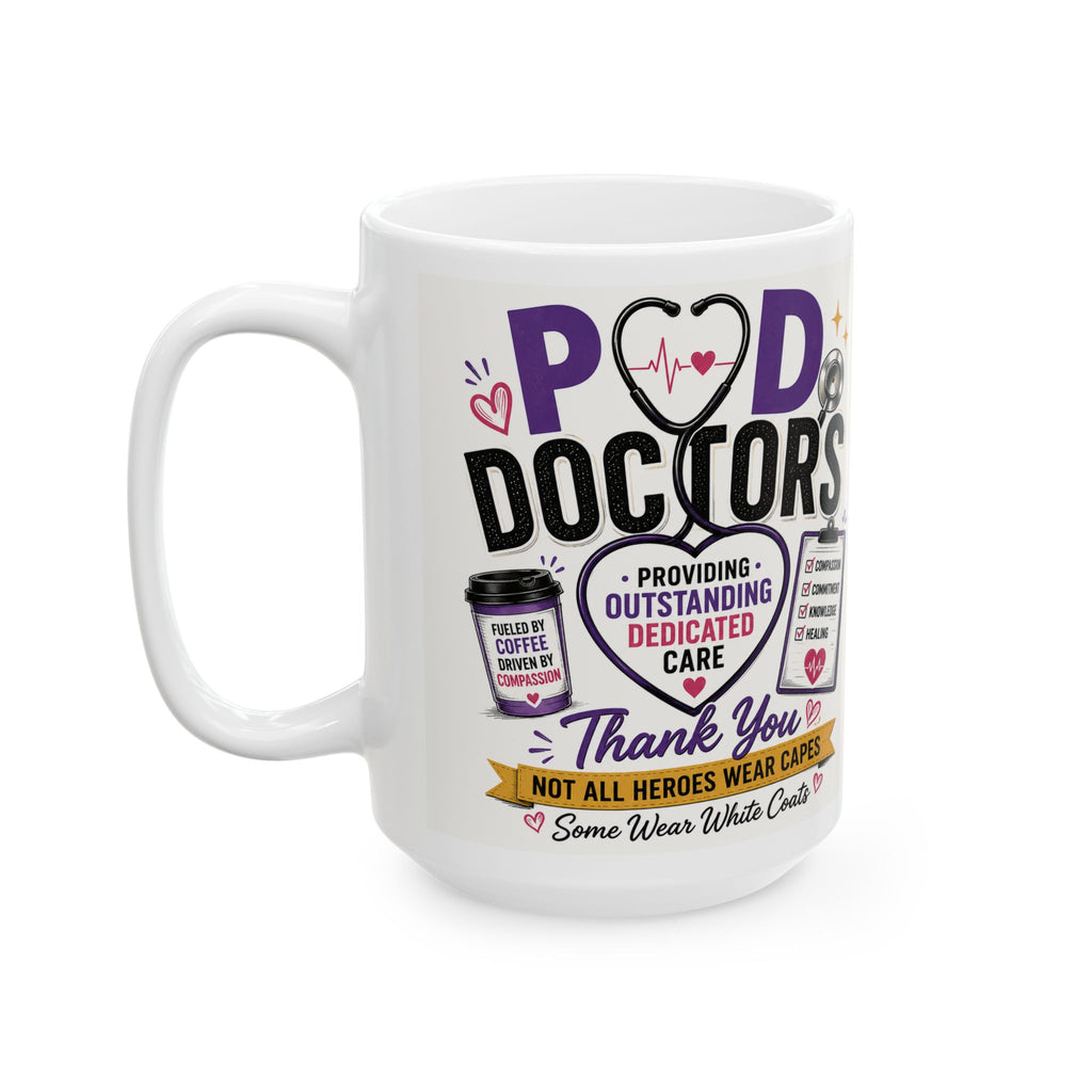 POD Doctor Ceramic Mug — Funny Coffee Lover Gift for Medical Pros (11oz & 15oz)