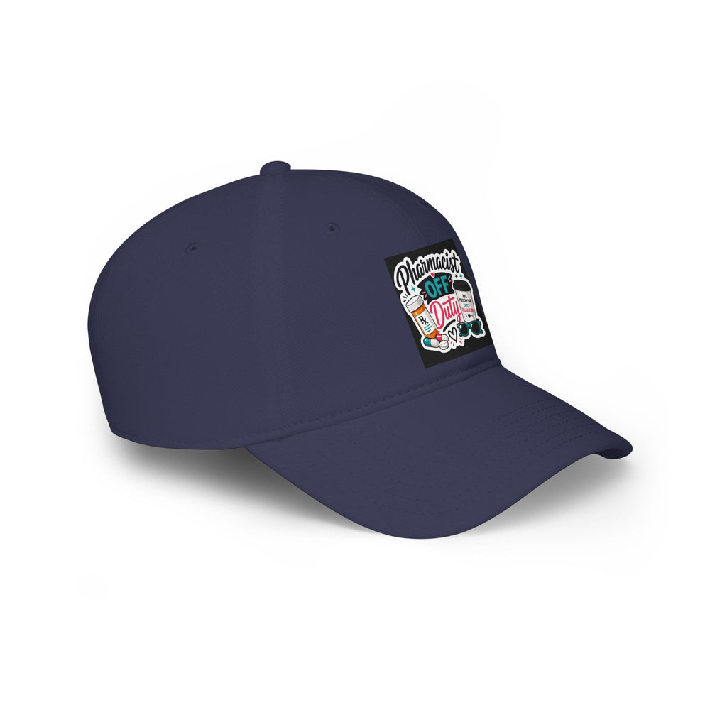 Pharmacist Off Duty Baseball Cap — Funny Pharmacist Hat with Pills & Script Patch
