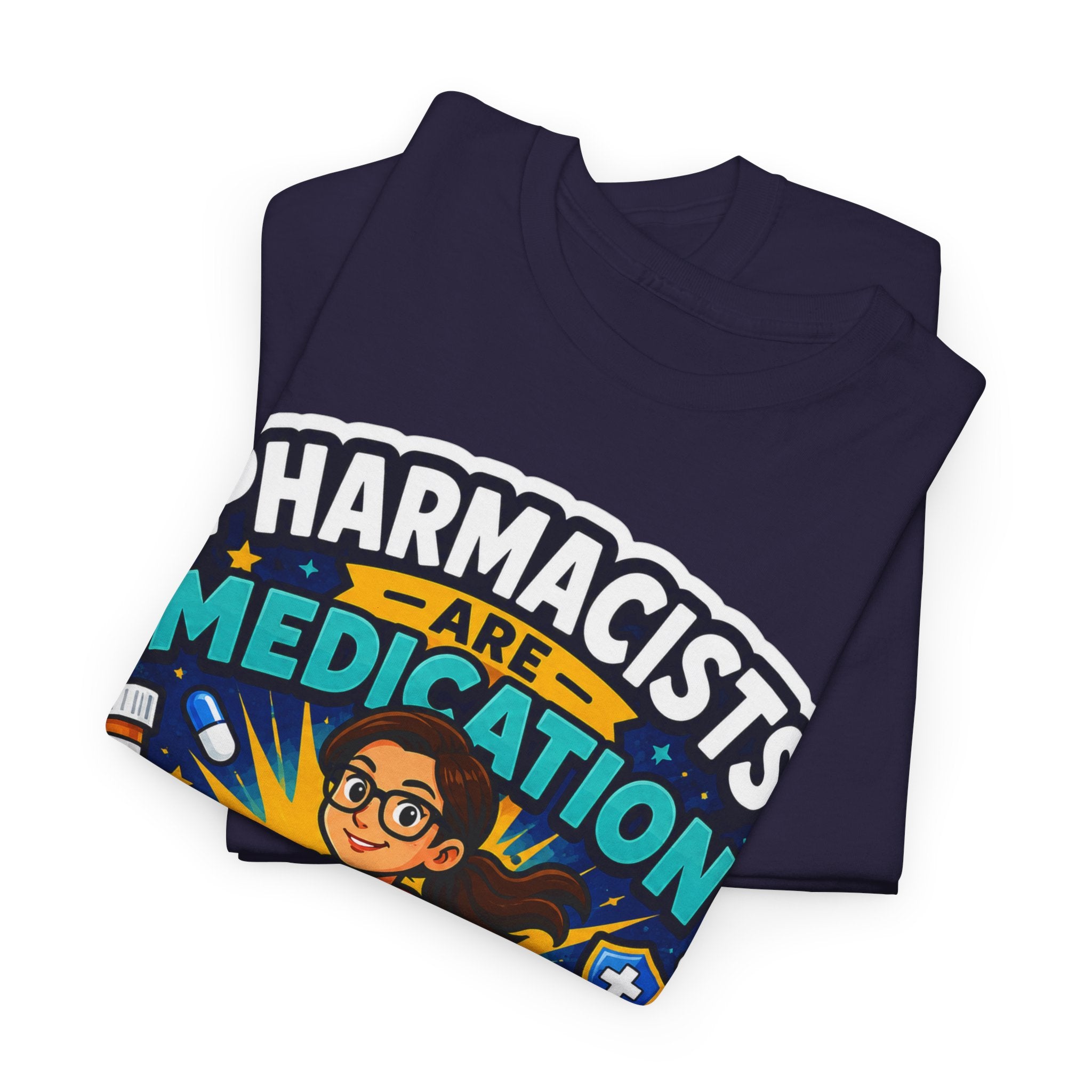 Pharmacists Are Medication Superheroes T-Shirt